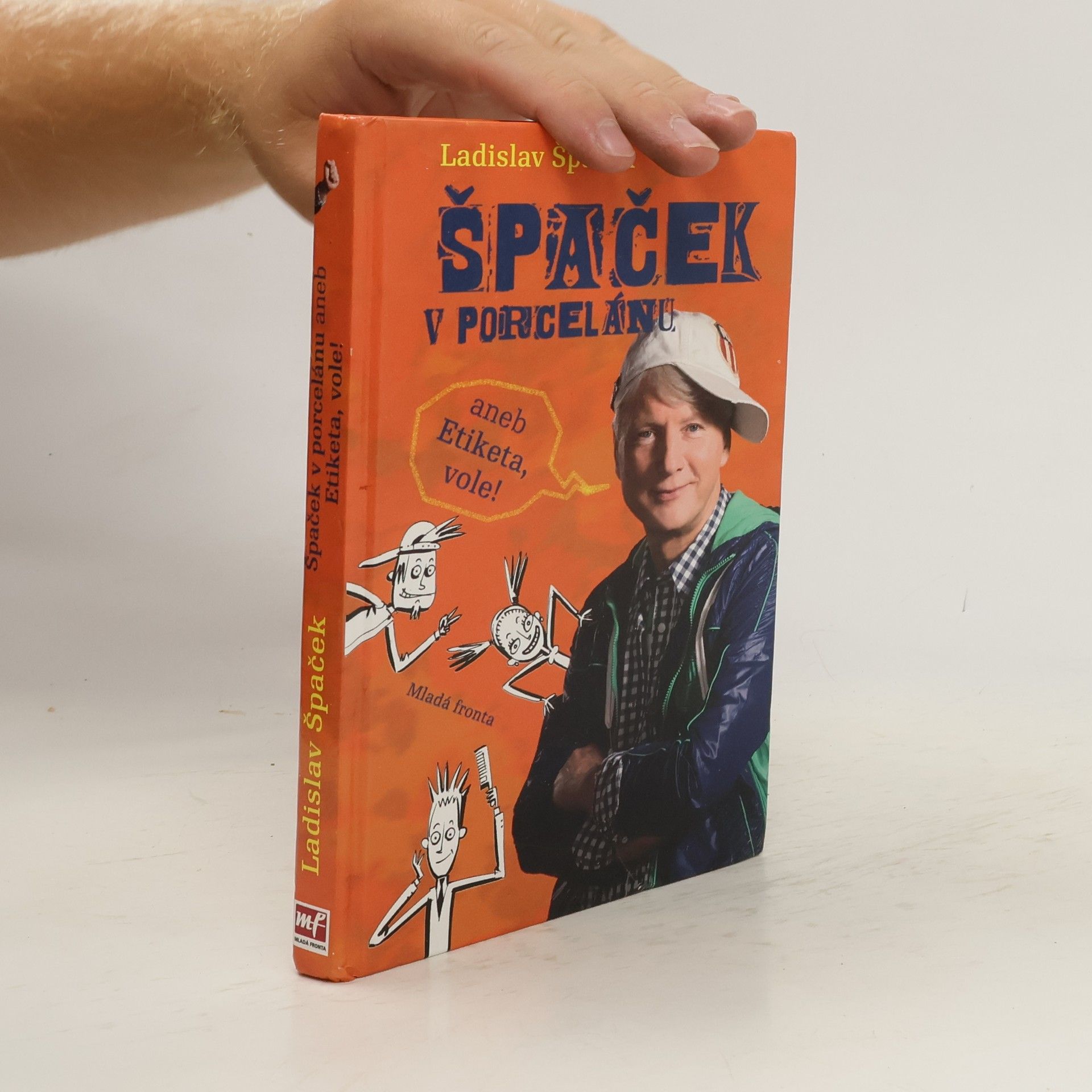 Ladislav Špaček Špaček v porcelánu, aneb, Etiketa, vole!