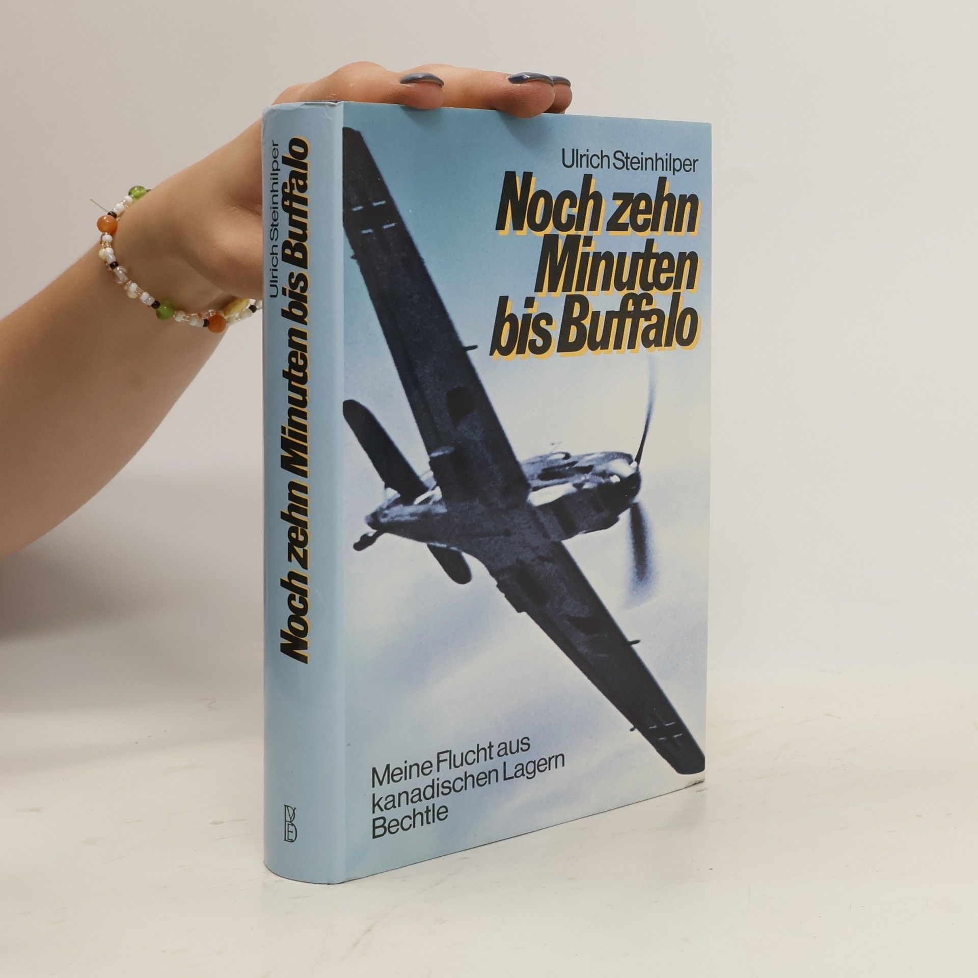 Ulrich Steinhilper Noch zehn Minuten bis Buffalo