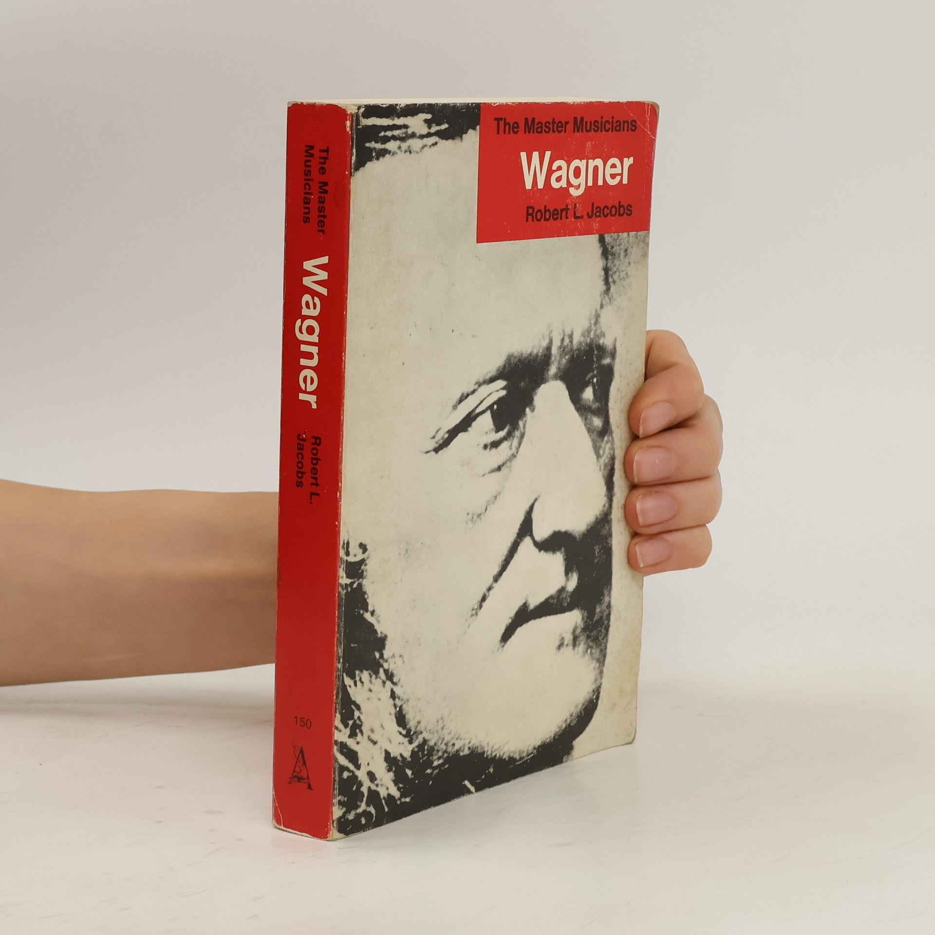 Robert L. Jacobs The Master Musicians: Wagner