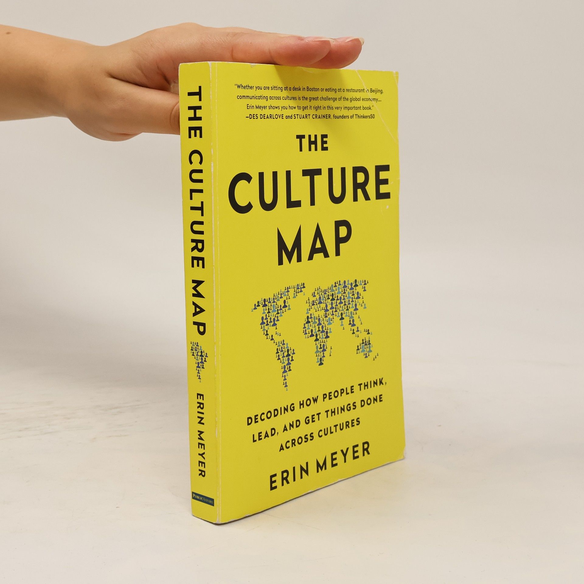 Erin Meyer The Culture Map. Decoding How People Think, Lead and Get Things Done Across Cultures