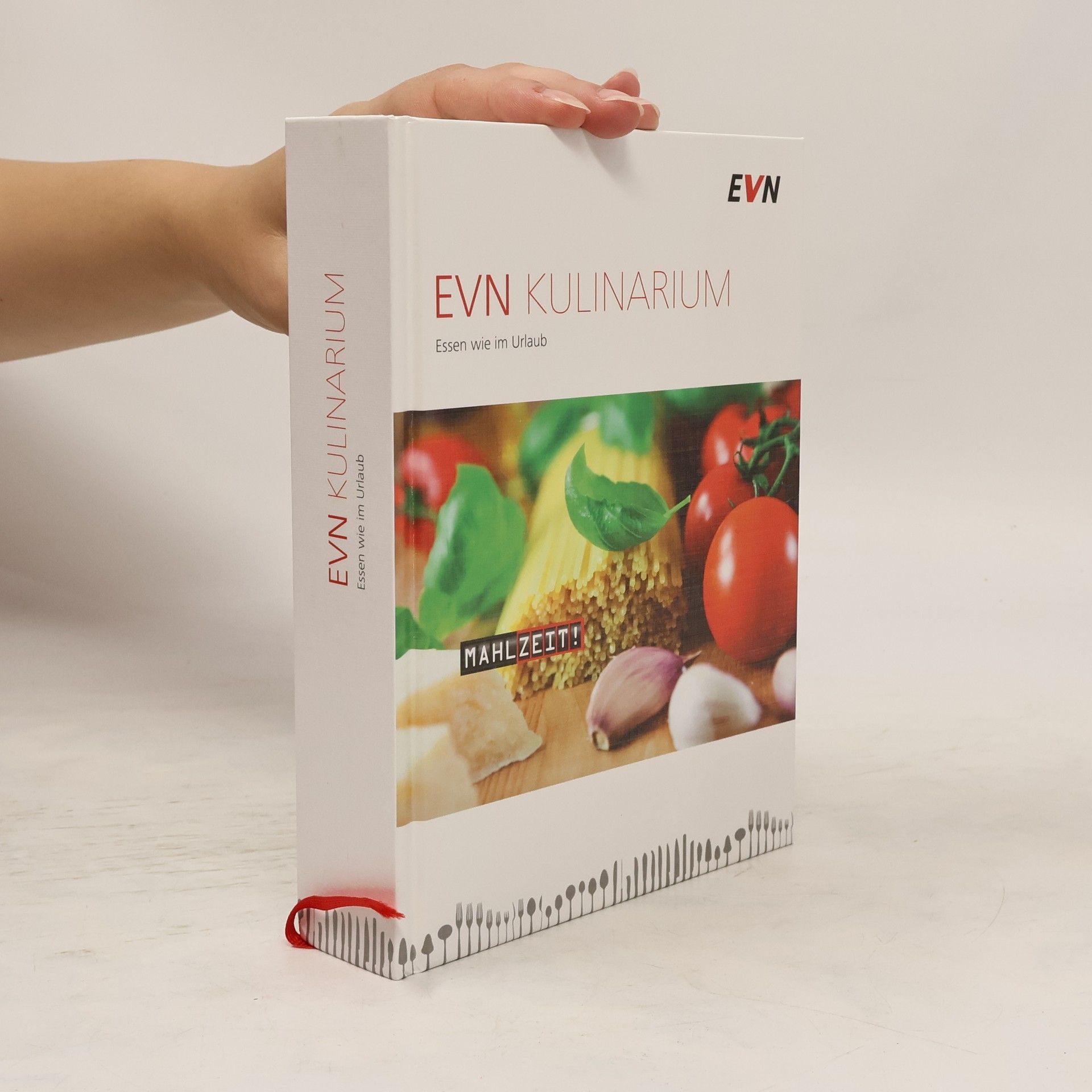 Autorenkollektiv EVN Kulinarium. Essen wie im Urlaub