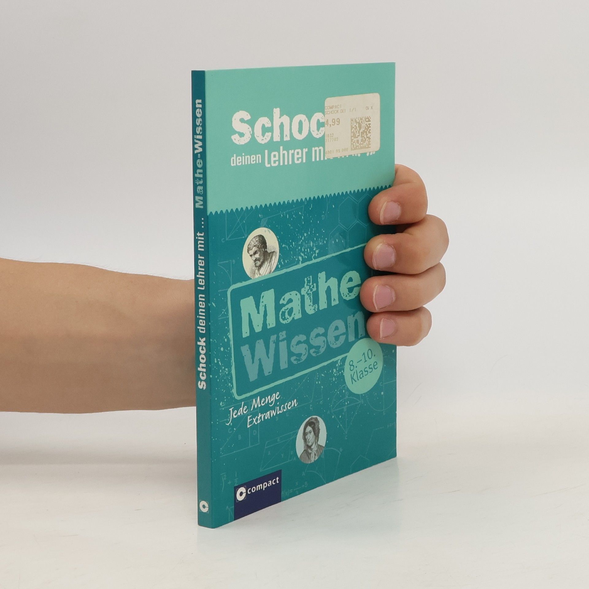 Collectif d'auteurs Schock deinen Lehrer mit ... Mathe-Wissen