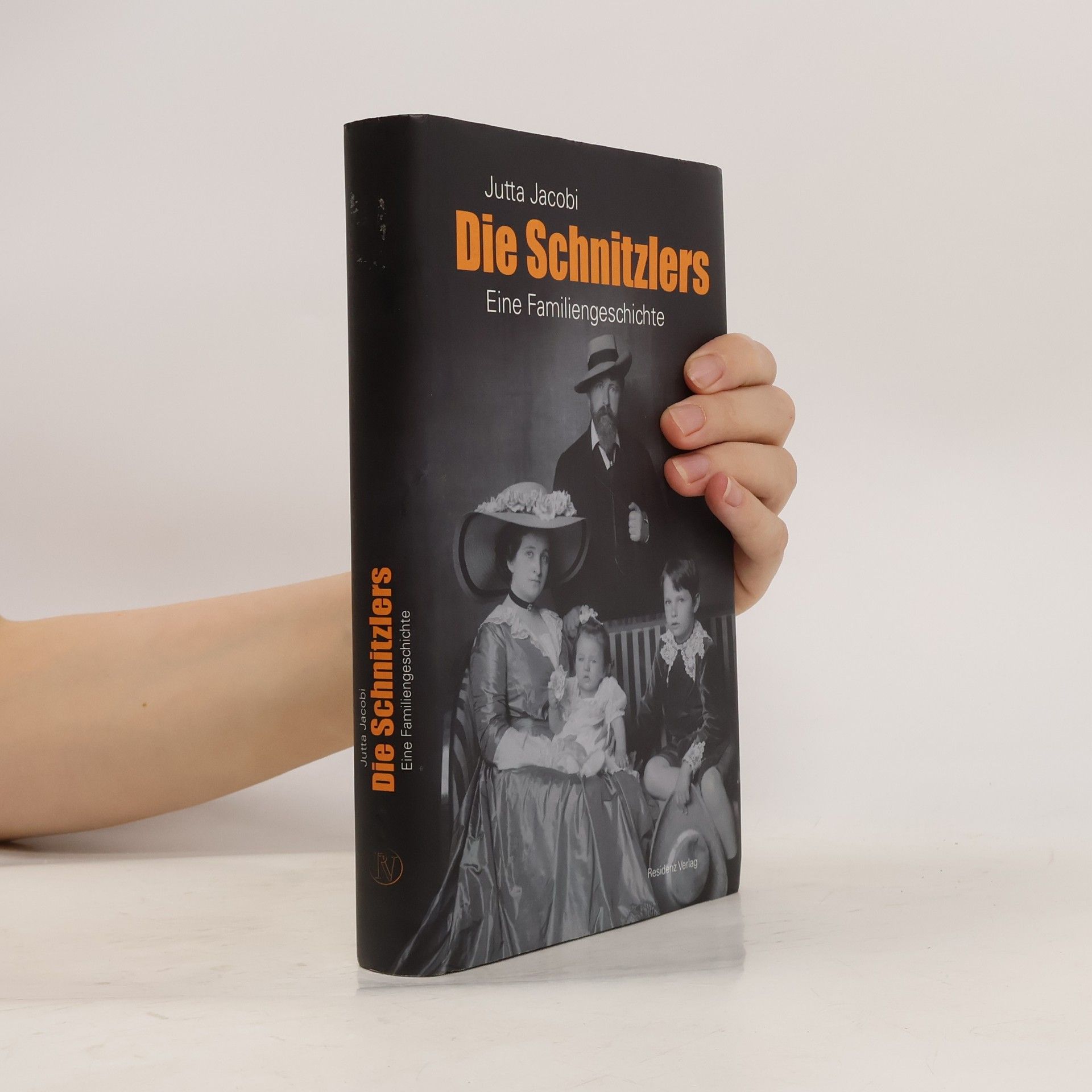 Jutta Jacobi Die Schnitzlers: Eine Familiengeschichte