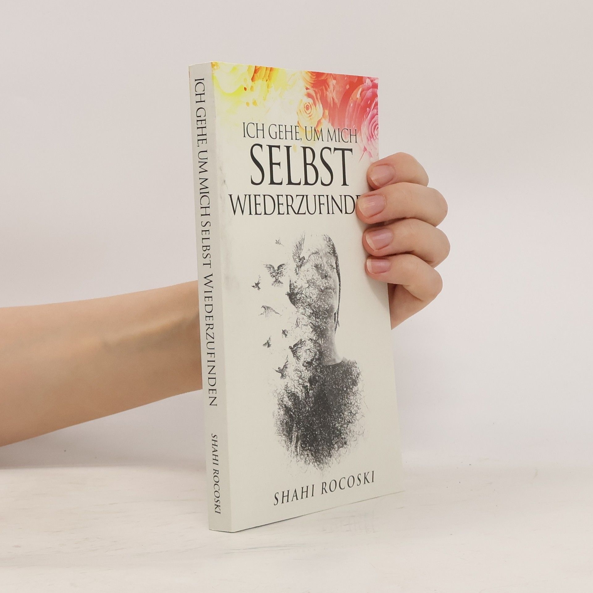 Shahi Rocoski Ich gehe, um mich selbst wiederzufinden