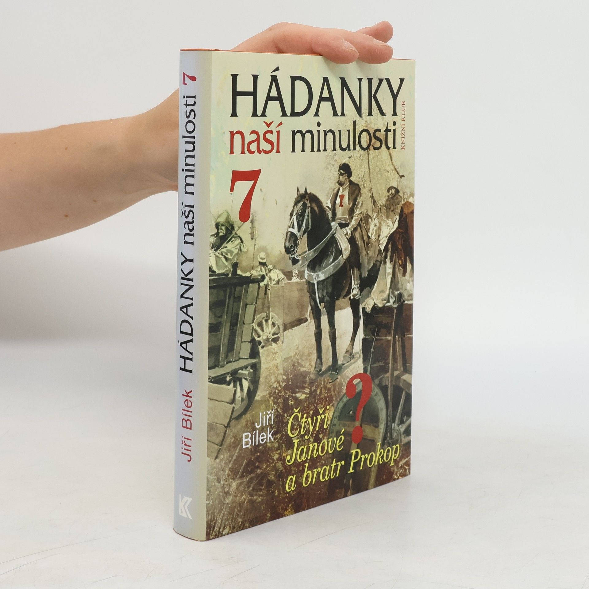 Hádanky naší minulosti 7. Čtyři Janové a bratr Prokop