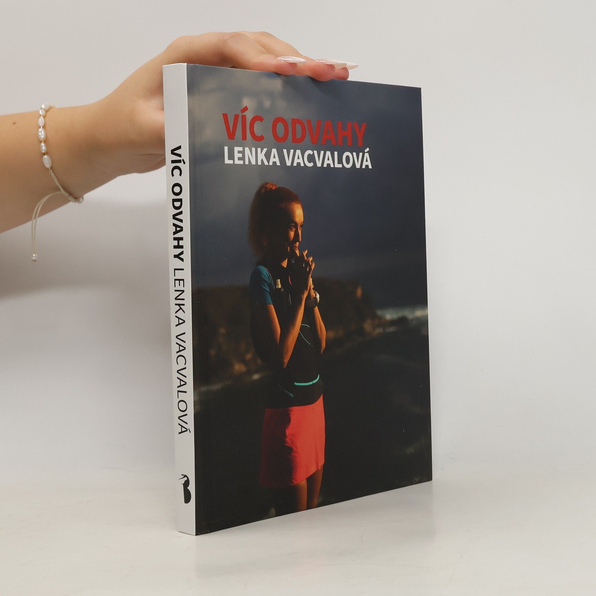 Lenka Vacvalová Víc odvahy