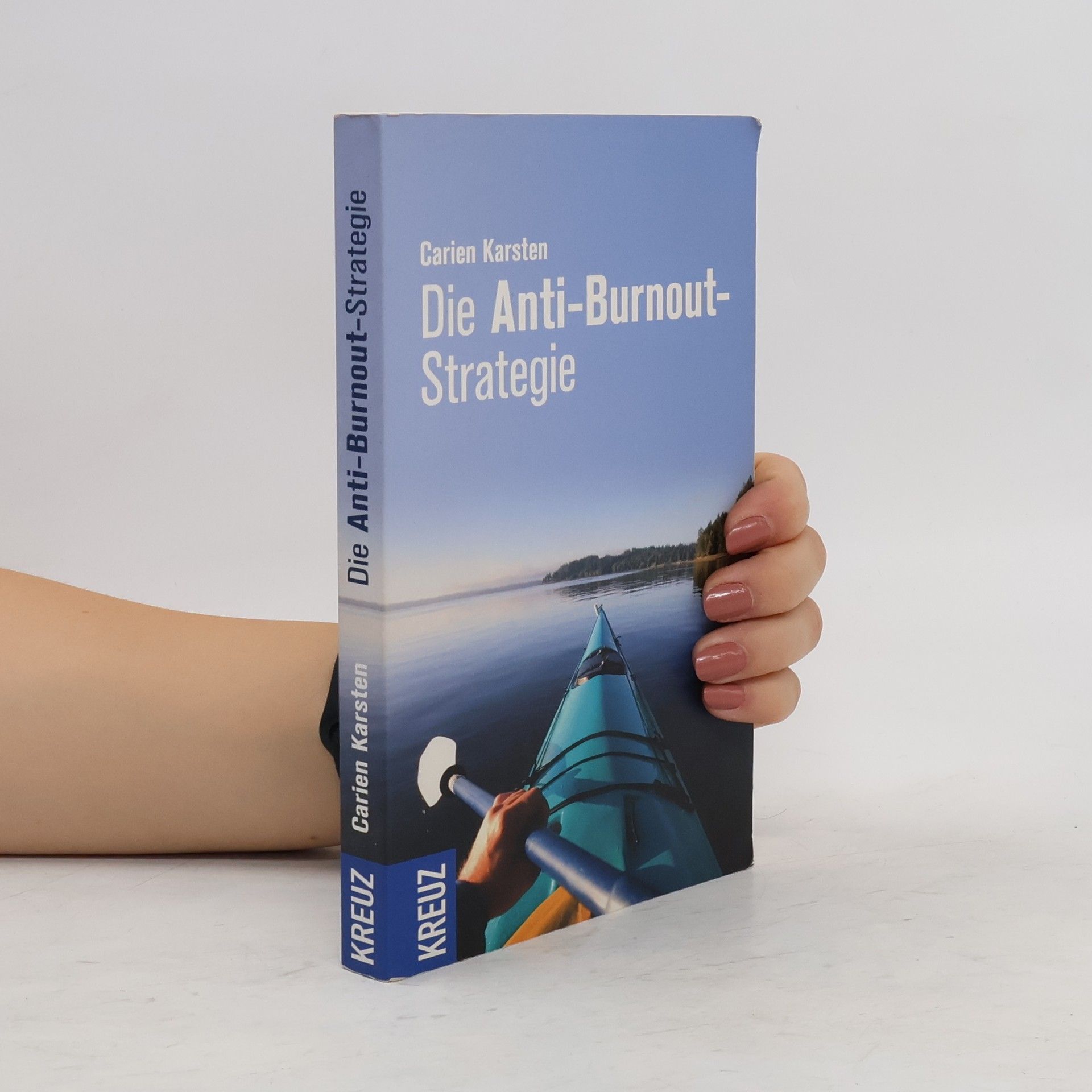 Carien Karsten Die Anti-Burnout-Strategie