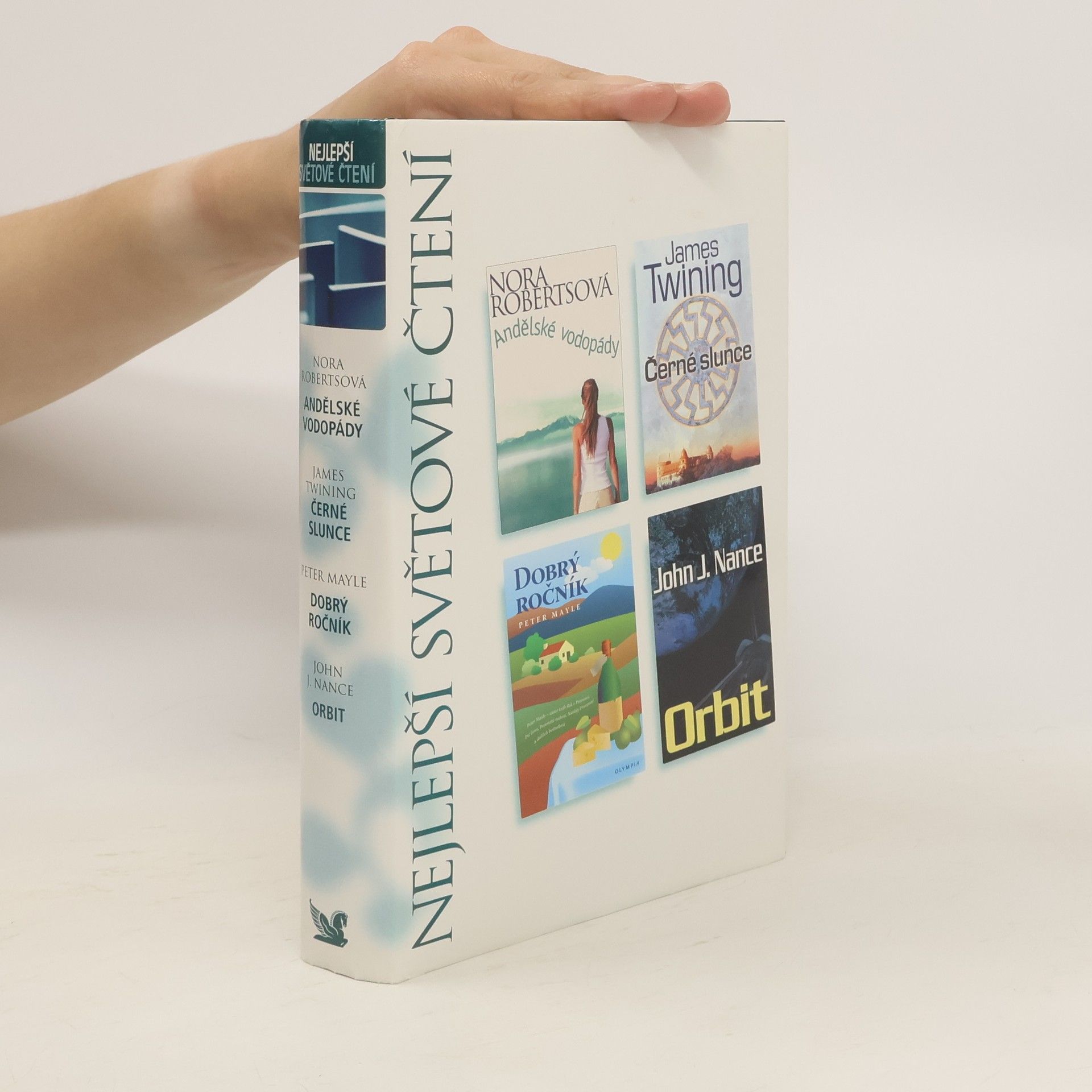 Nora Roberts Nejlepší světové čtení: Andělské vodopády, Černé slunce, Dobrý ročník, Orbit