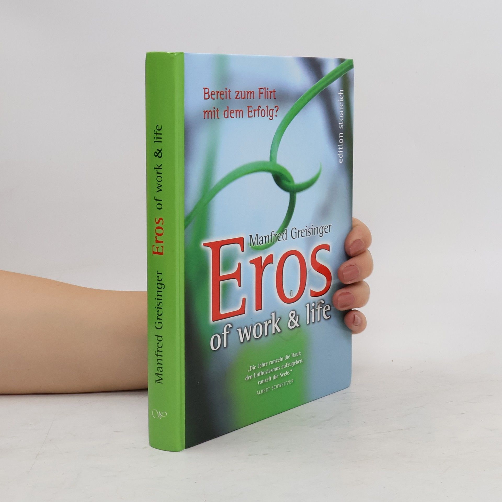 Manfred Greisinger Eros of work & life