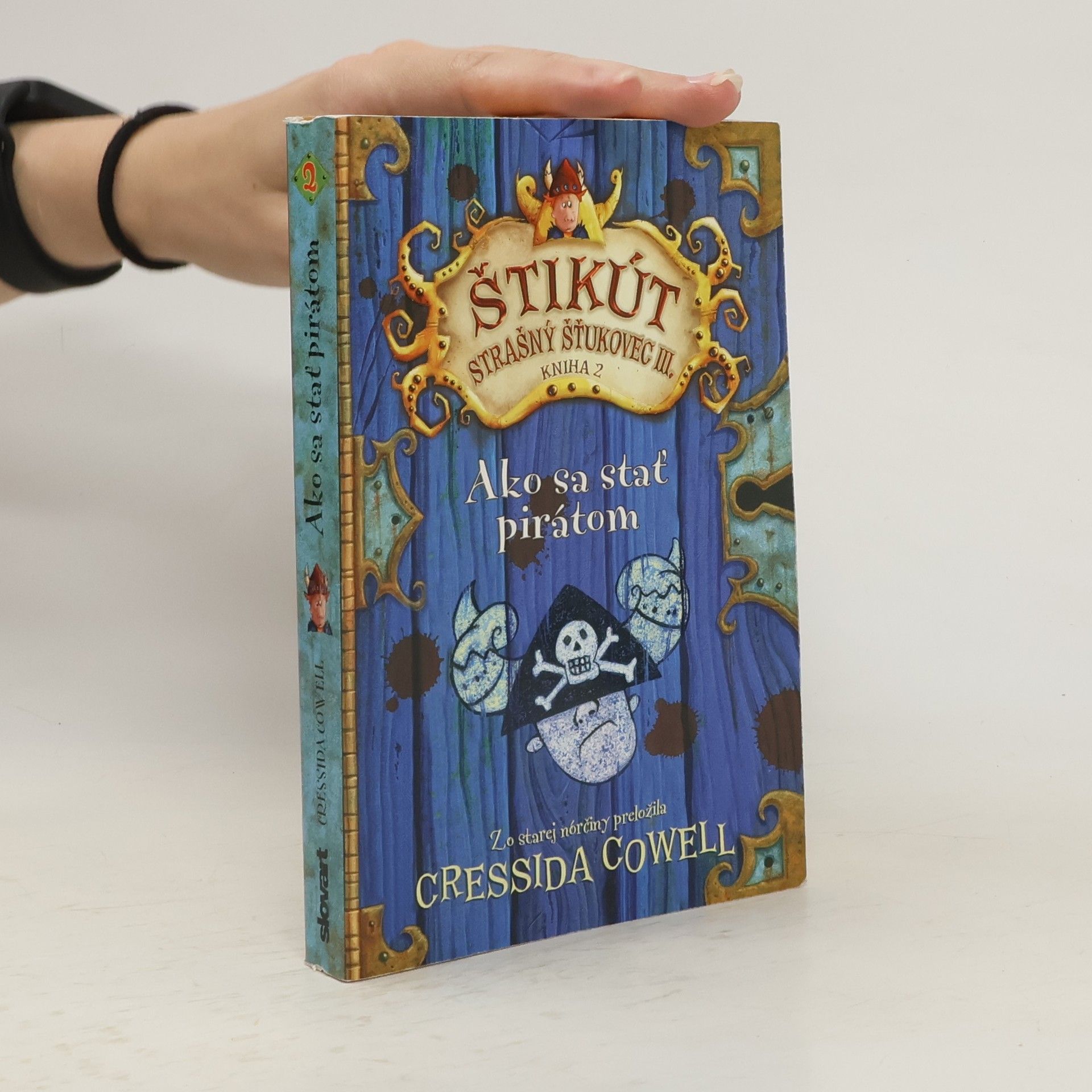 Cressida Cowell Ako sa stať pirátom - Štikút strašný Šťukovec III.