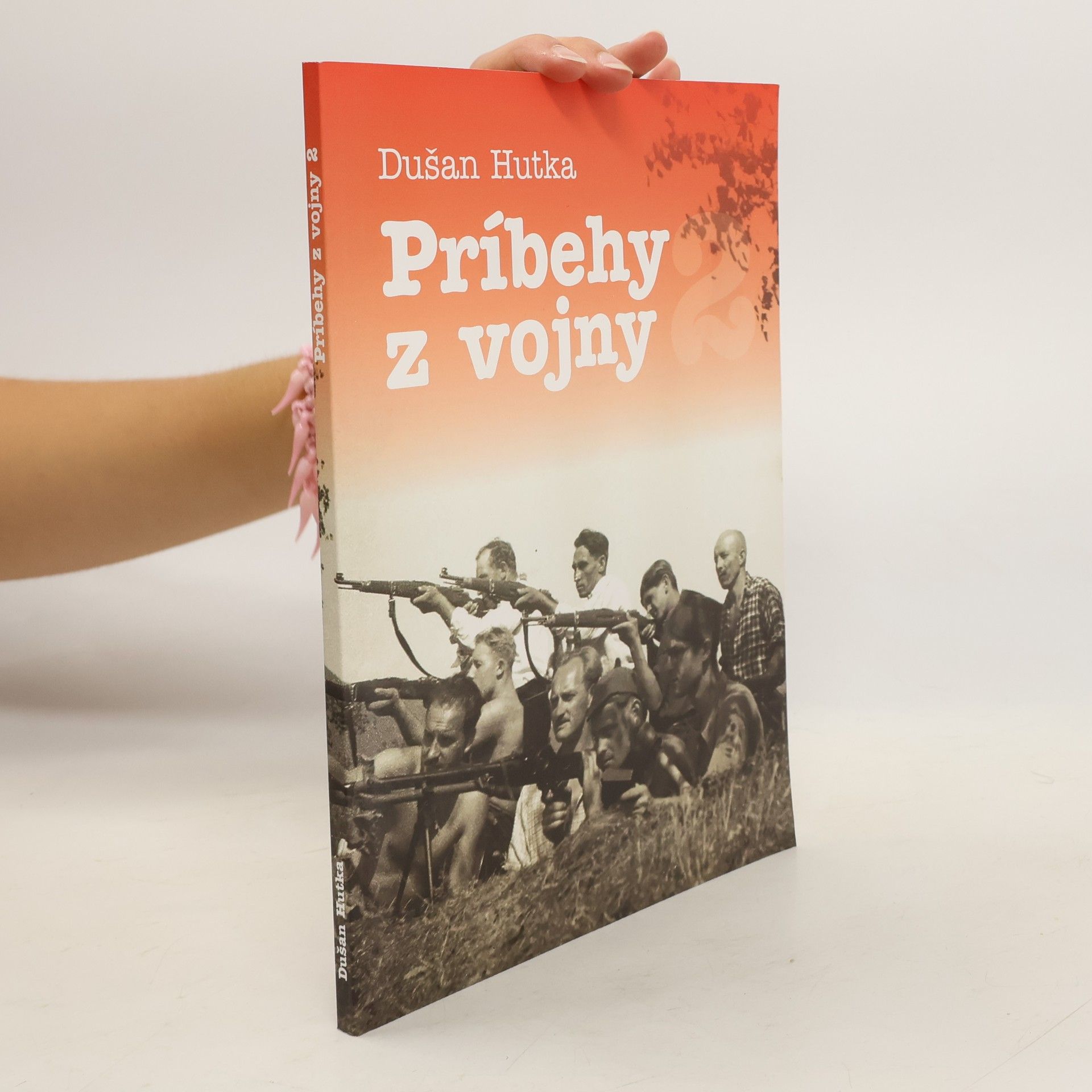 Dušan Hutka Príbehy z vojny