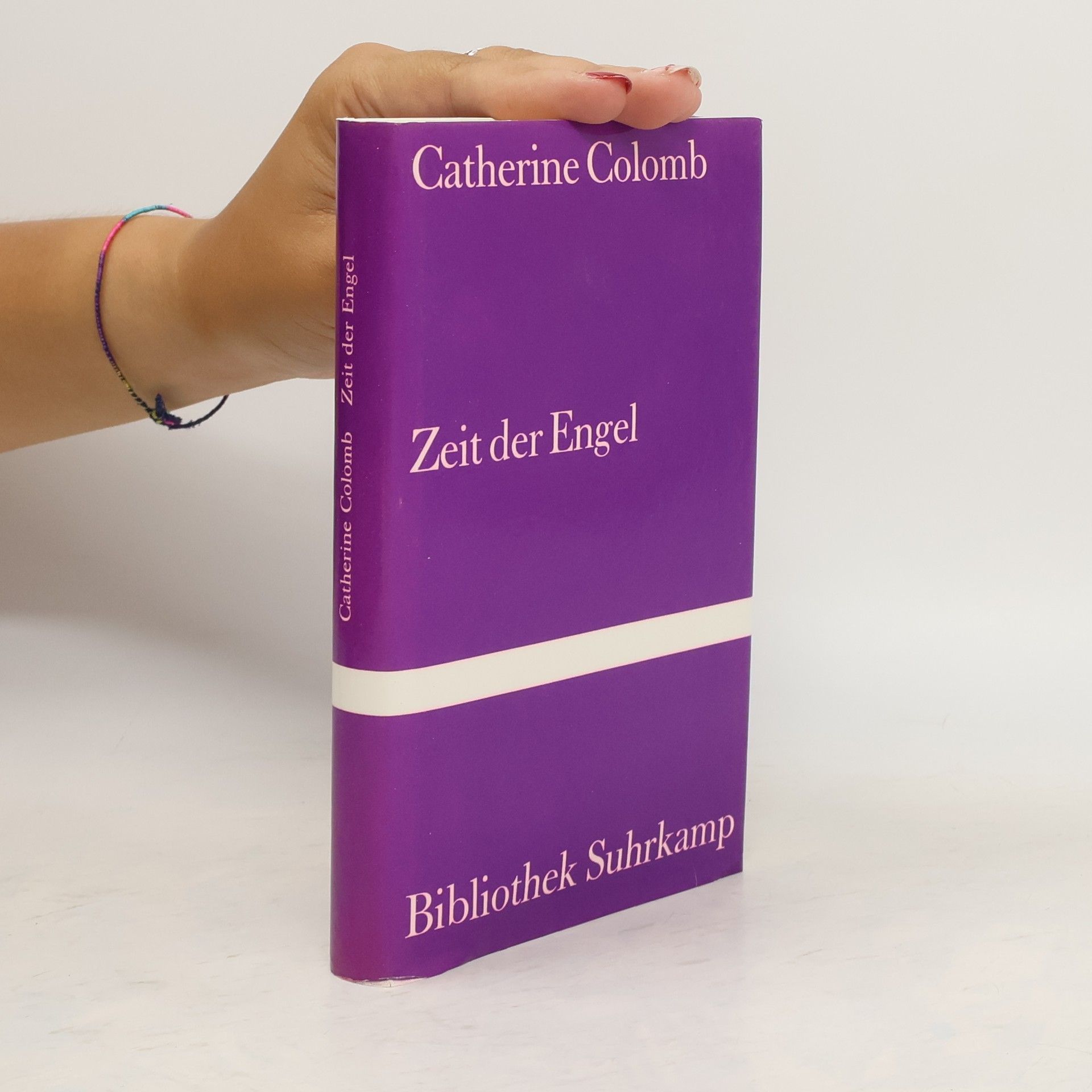 Catherine Colomb Zeit der Engel. Roman. Nachw. v. Gertrud Leutenegger