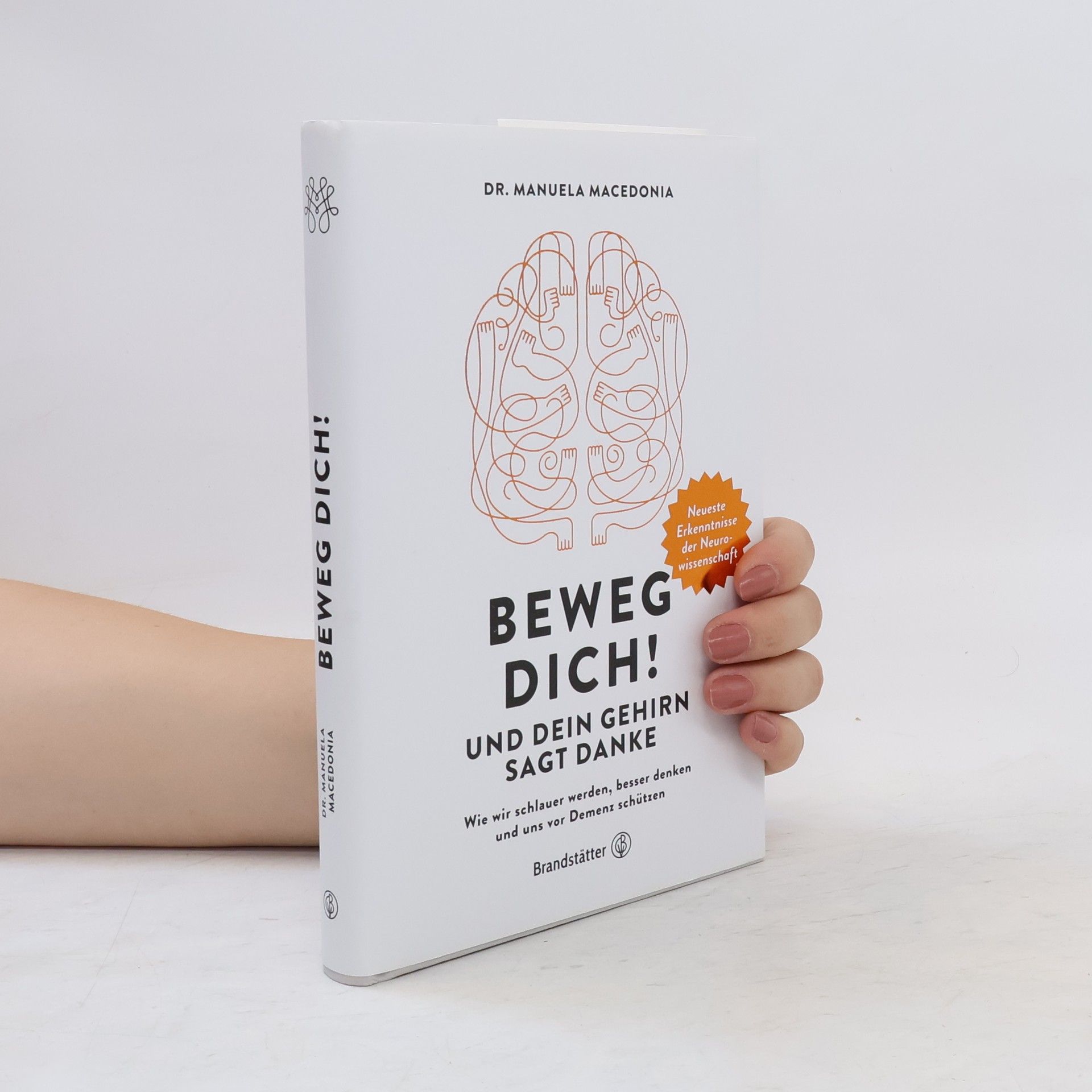 Manuela Macedonia Beweg dich! Und dein Gehirn sagt Danke