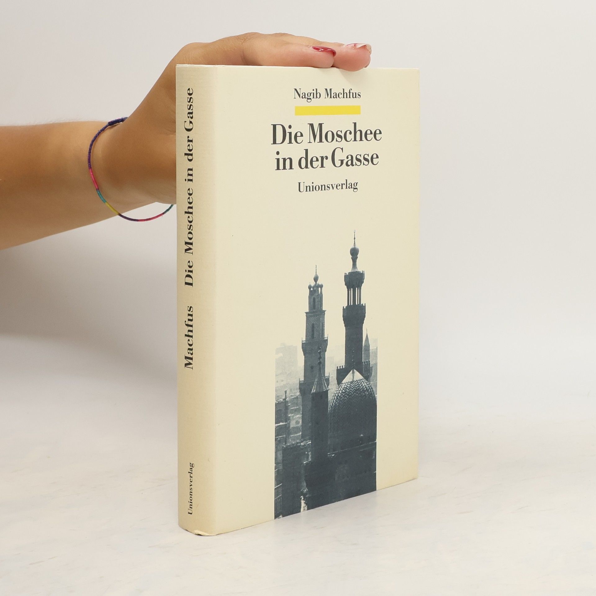 Nagib Machfus Die Moschee in der Gasse. Erzählungen