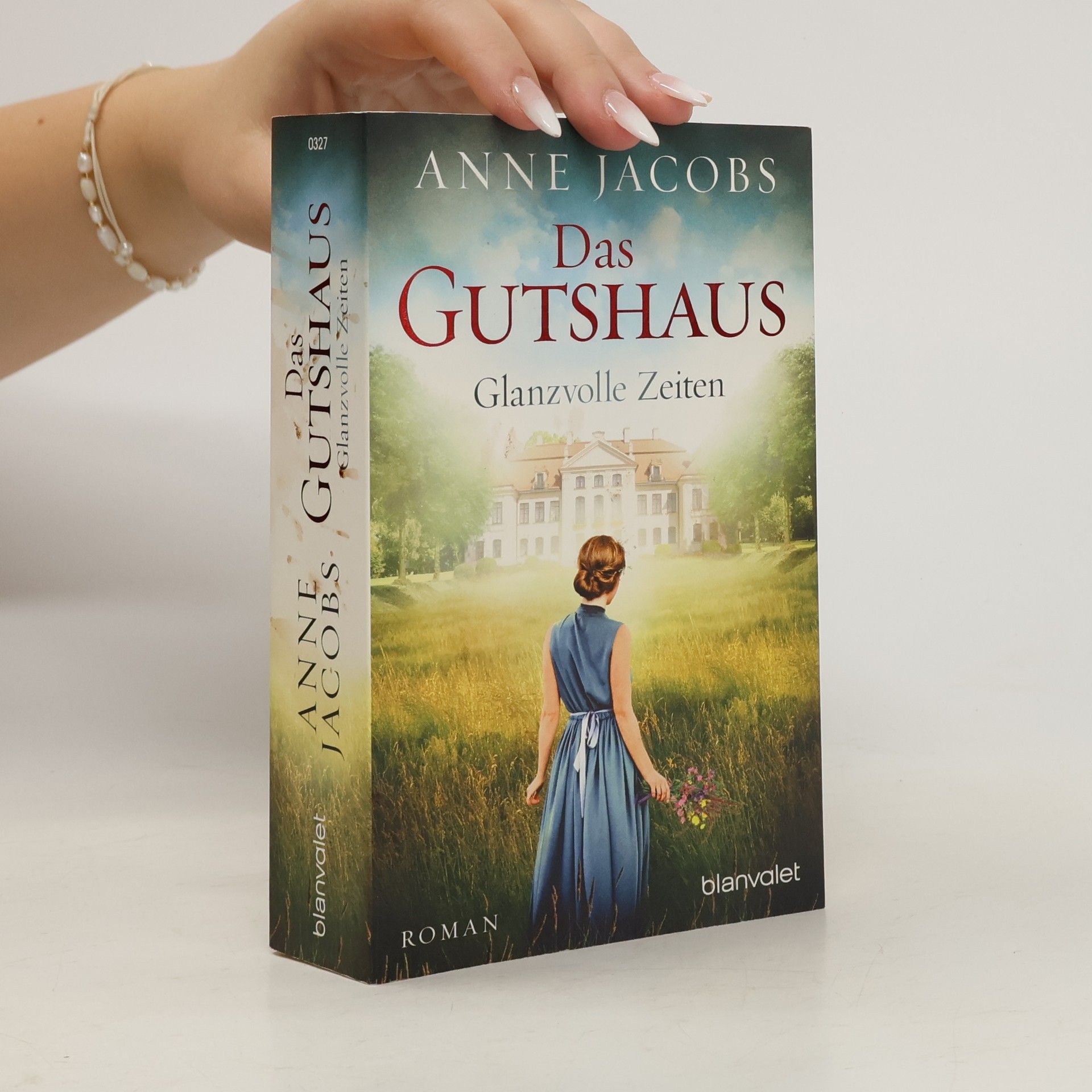 Anne Jacobs Das Gutshaus - Glanzvolle Zeiten