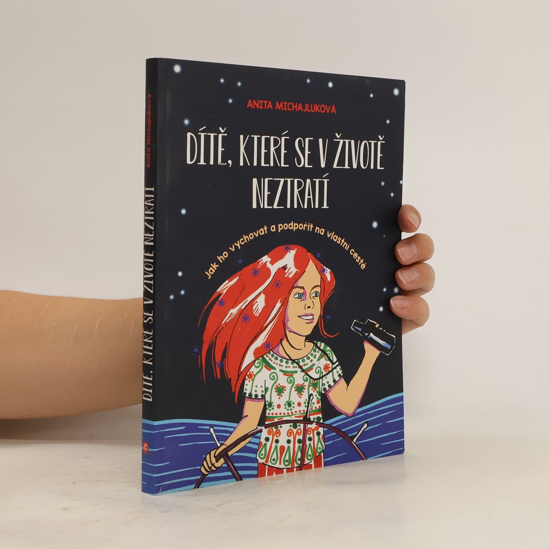 Anita Michajluková Dítě, které se v životě neztratí