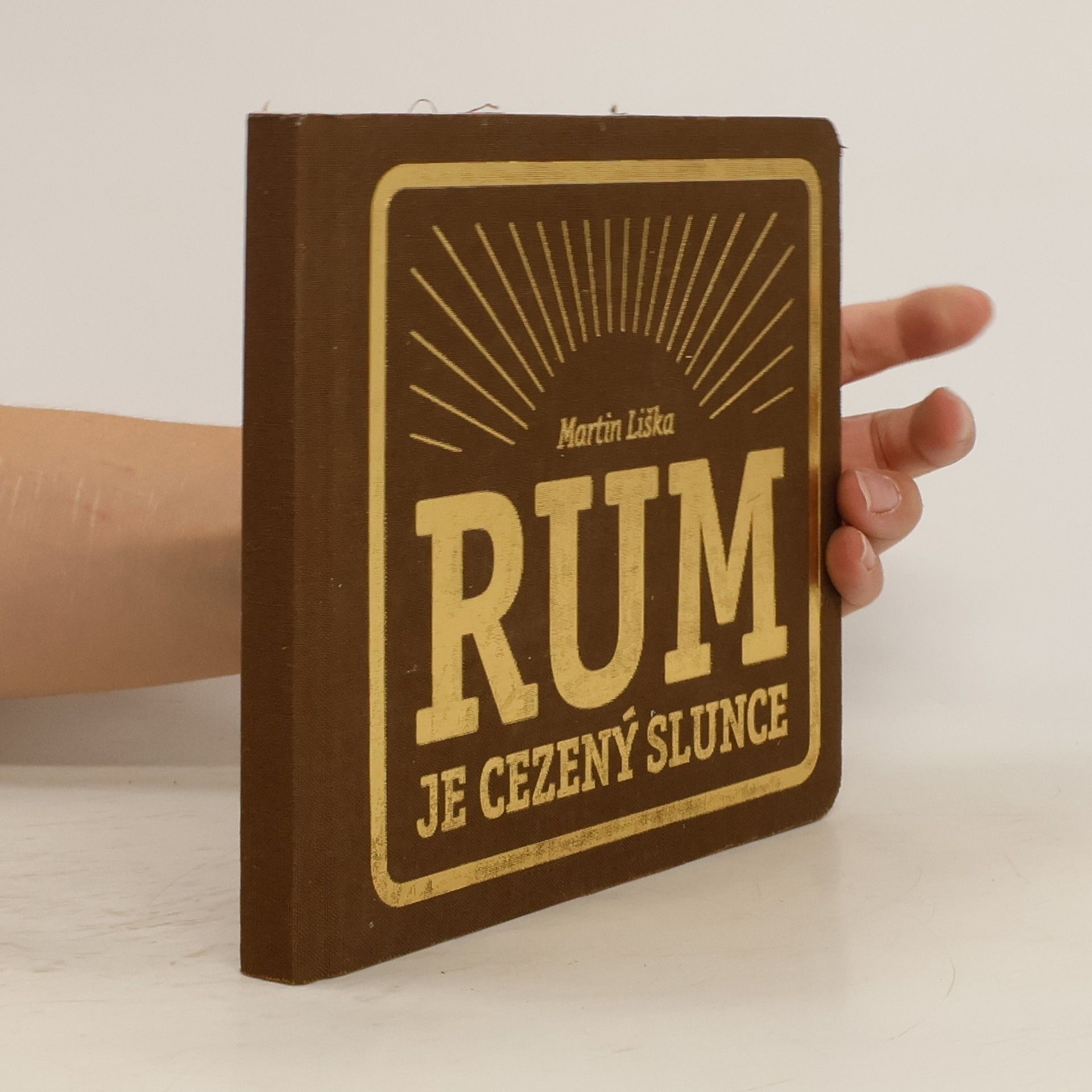 Martin Liška Rum je cezený slunce