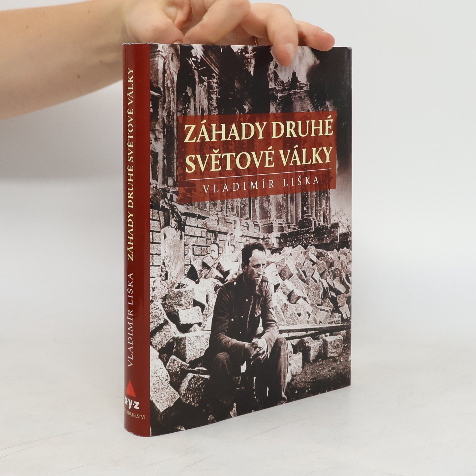 Vladimír Liška Záhady druhé světové války