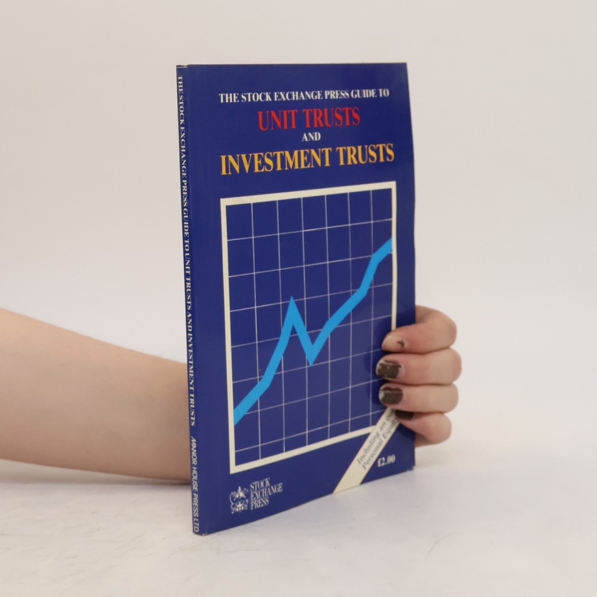 Lynda King Taylor The Stock Exchange Press Guide to Unit Trust and Investment Trust