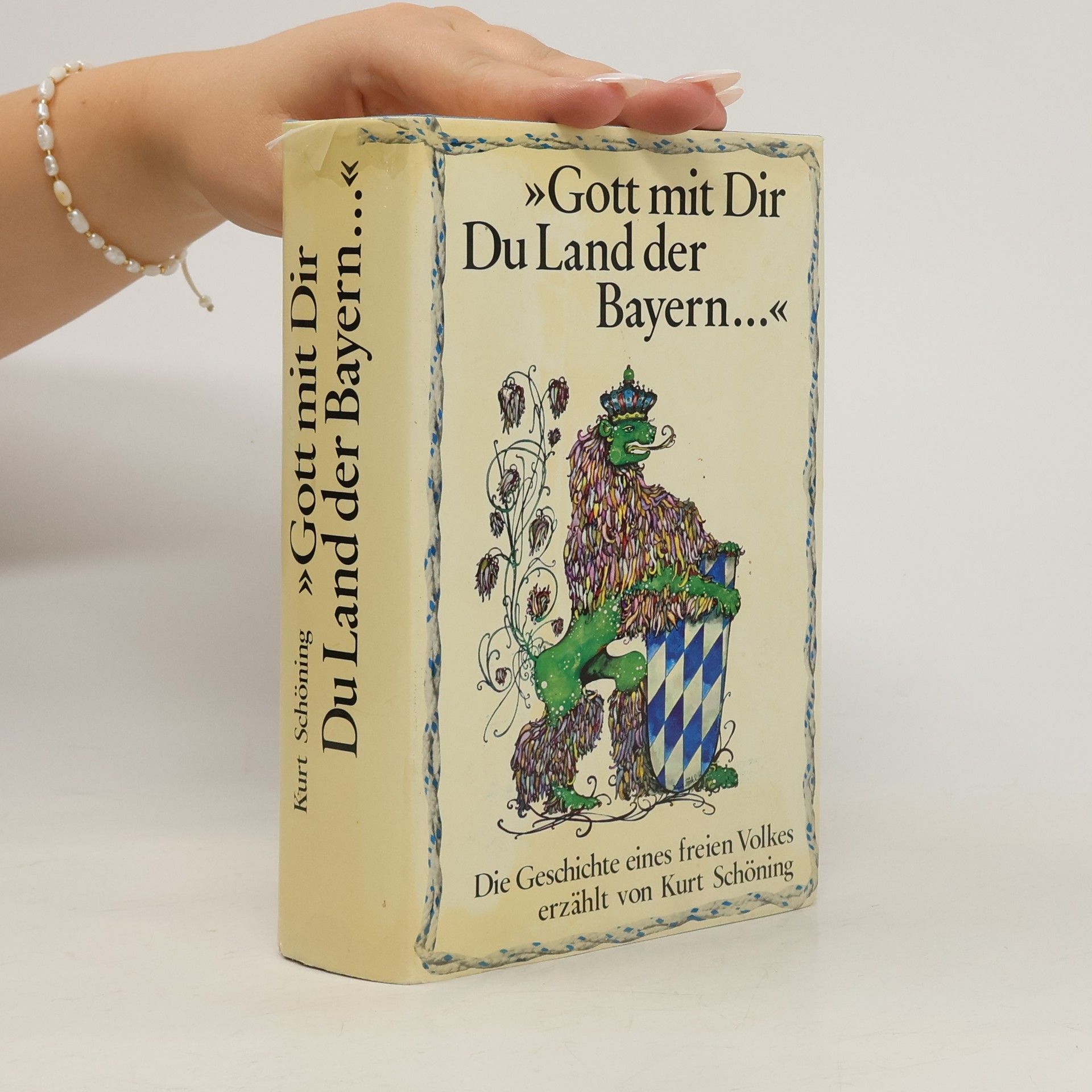 Kurt Schöning "Gott mit Dir, Du Land der Bayern ..."