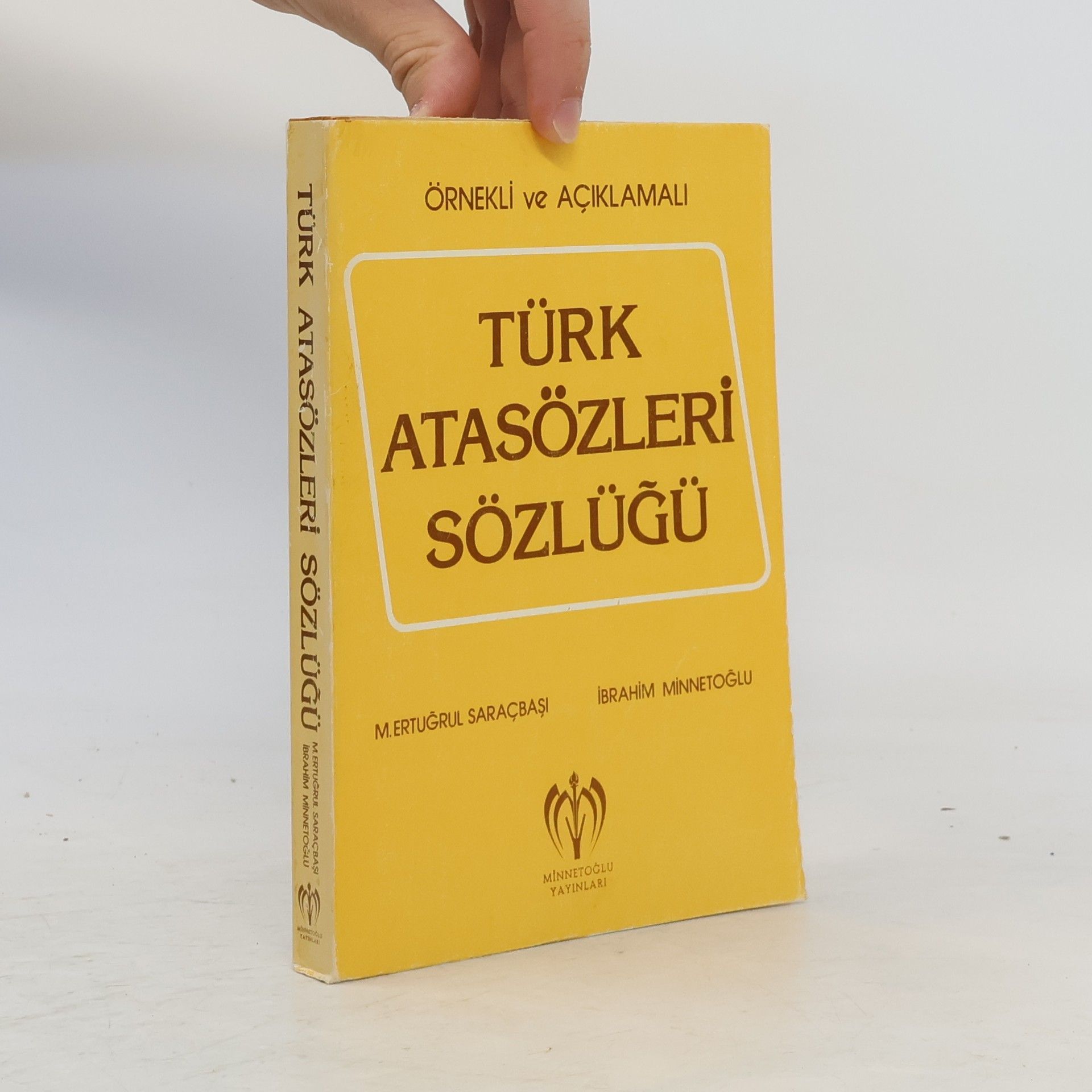 M. Ertugrul Saracbasi Türk Atasözleri Sözlüğü