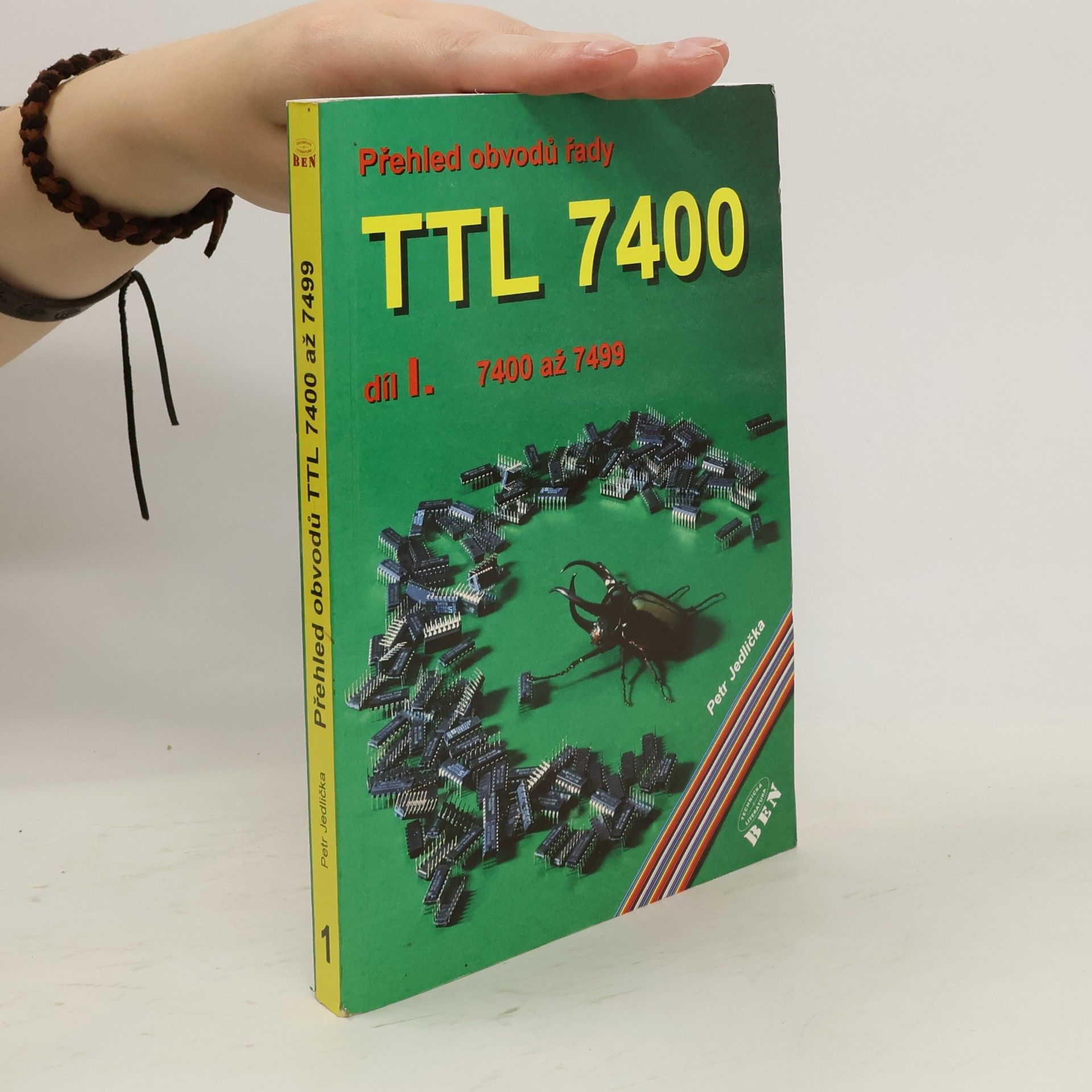 Petr Jedlička Přehled obvodů řady TTL 7400. Díl I.