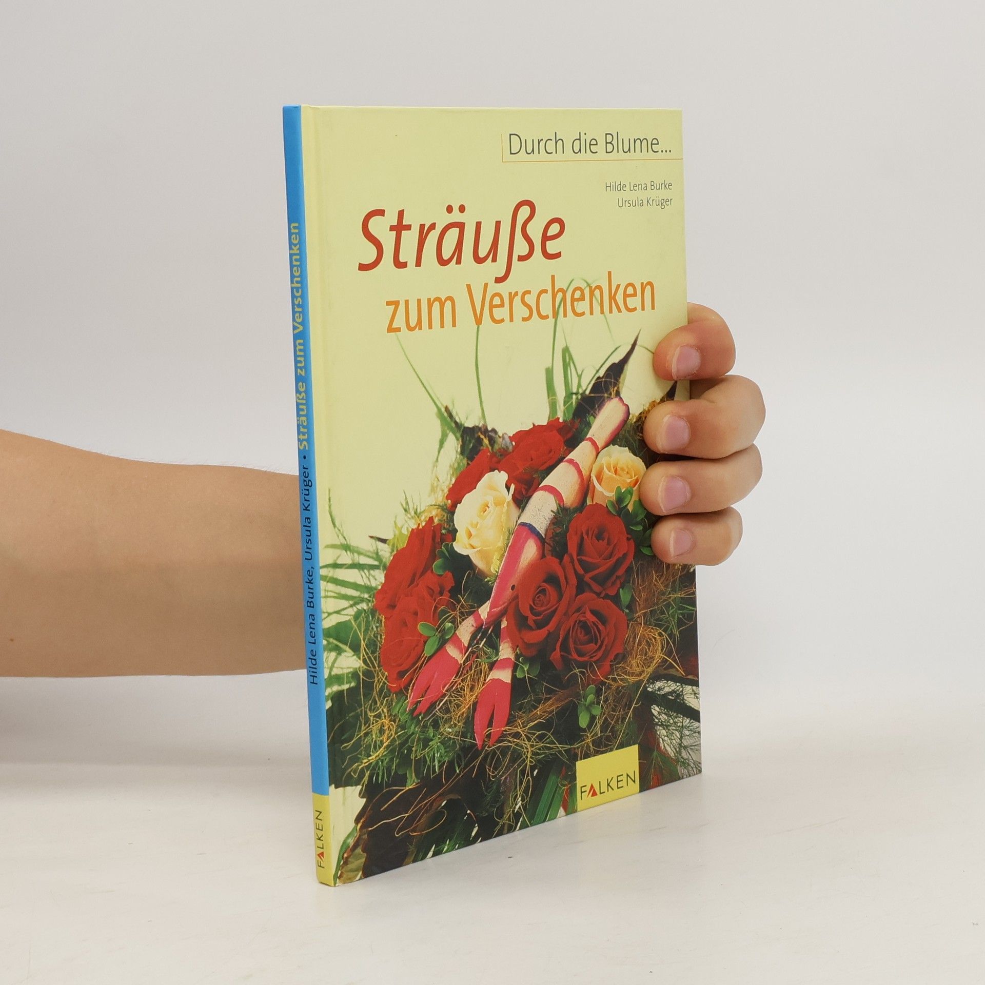 Hilde Lena Burke Sträuße zum Verschenken