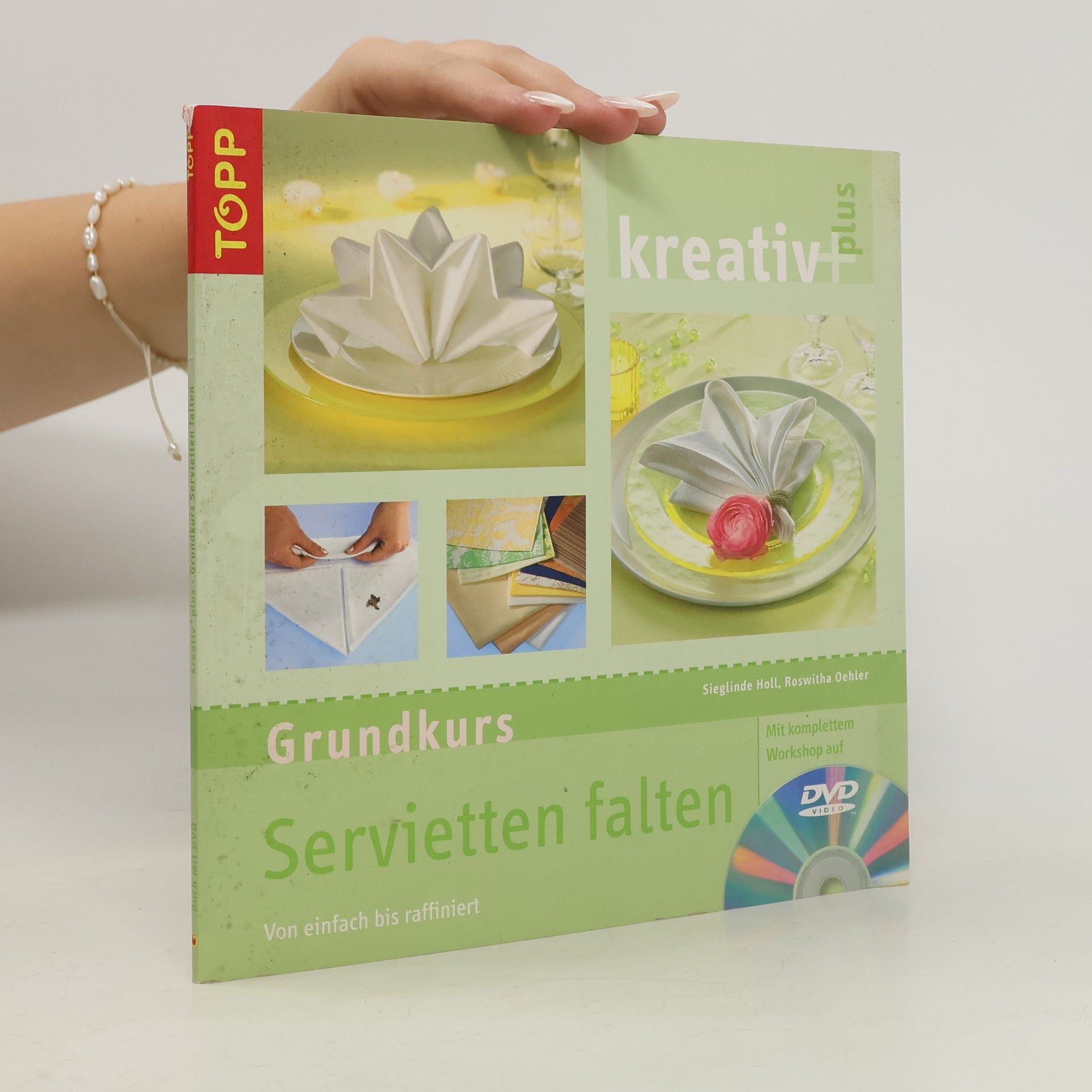 Sieglinde Holl Grundkurs Servietten falten