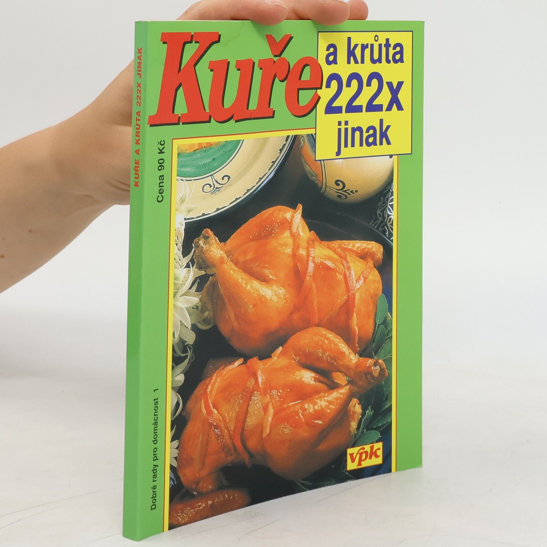 Jana Větvičková Kuře a krůta 222x jinak