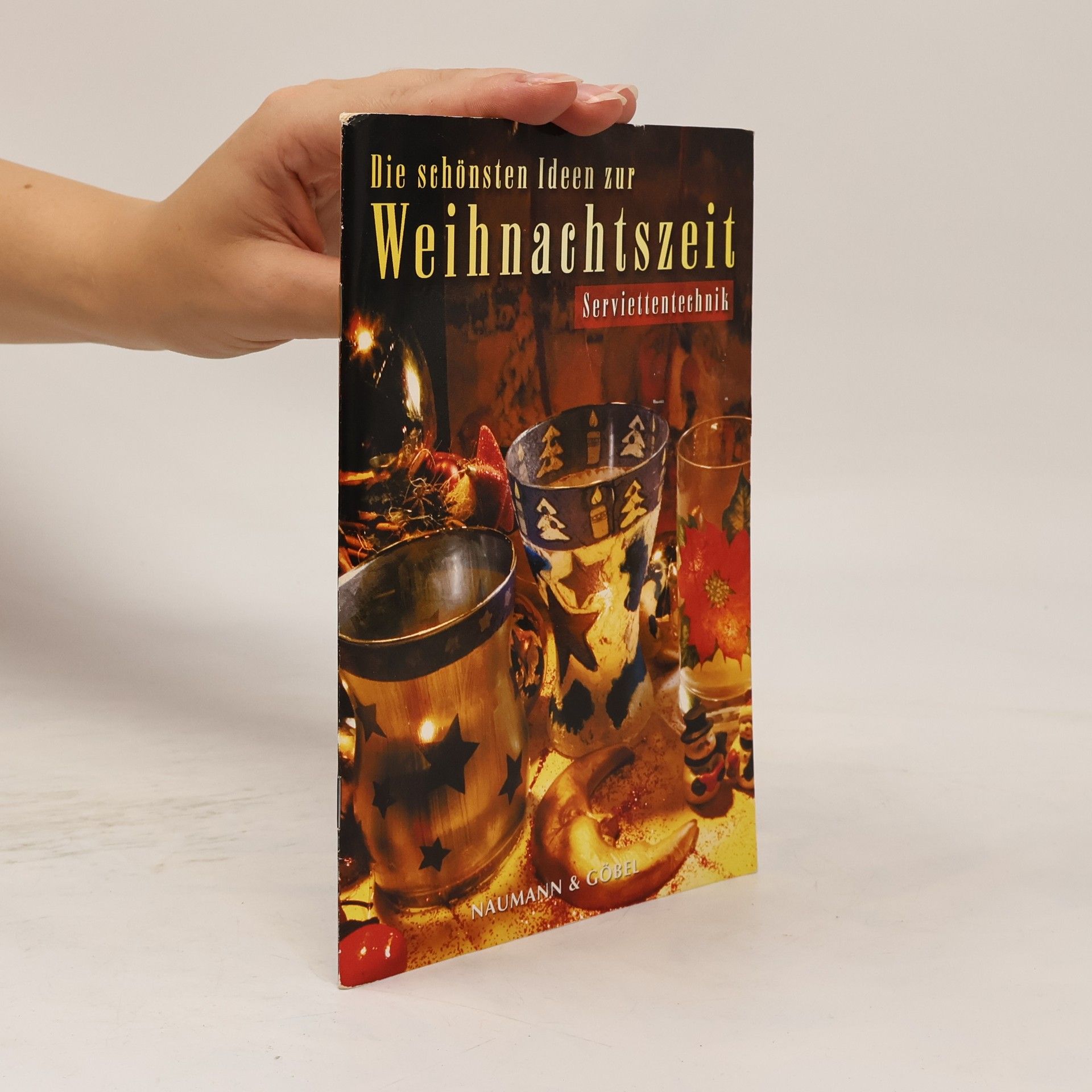 Collectif d'auteurs Die schönsten Ideen zur Weihnachtszeit - Serviettentechnik