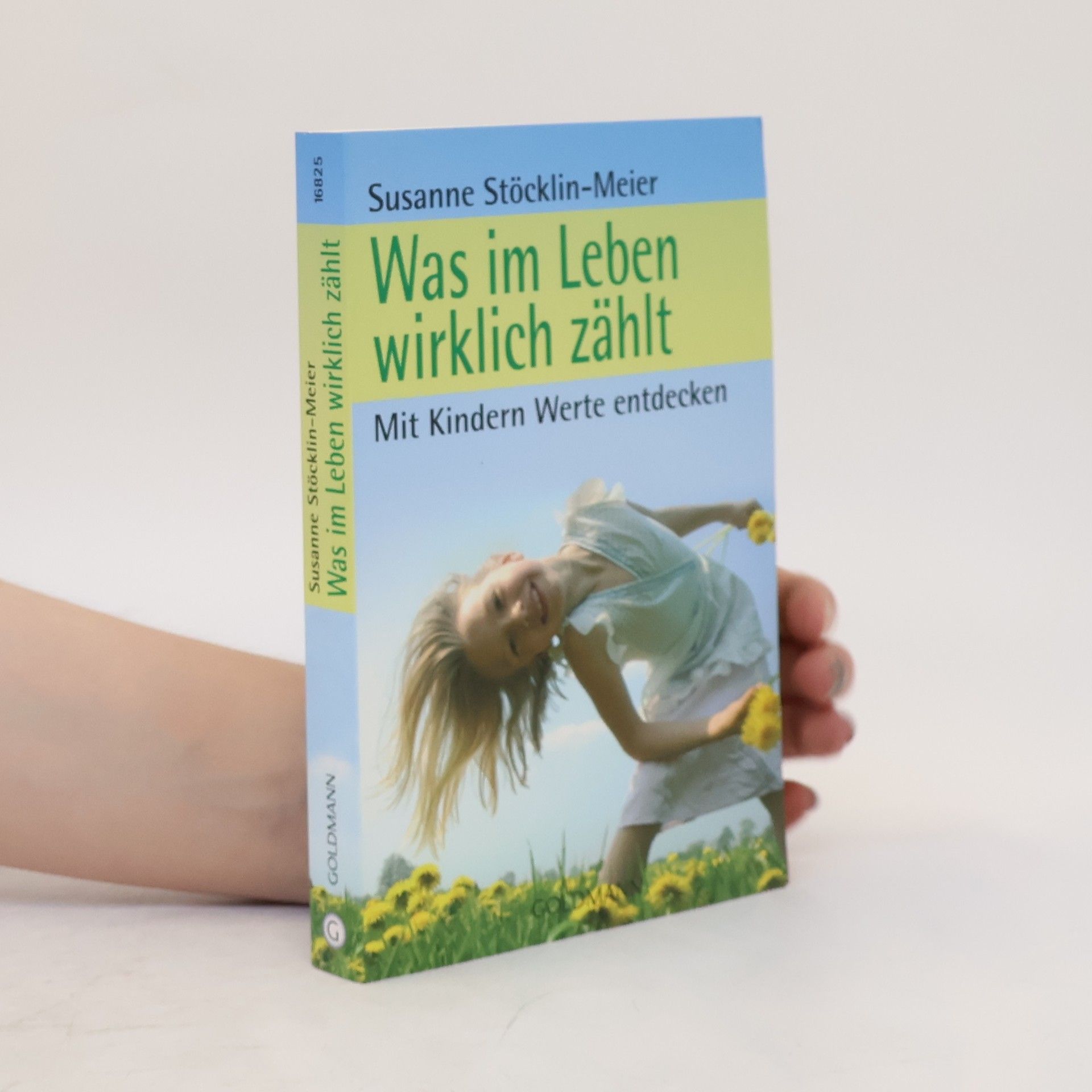 Susanne Stöcklin-Meier Was im Leben wirklich zählt