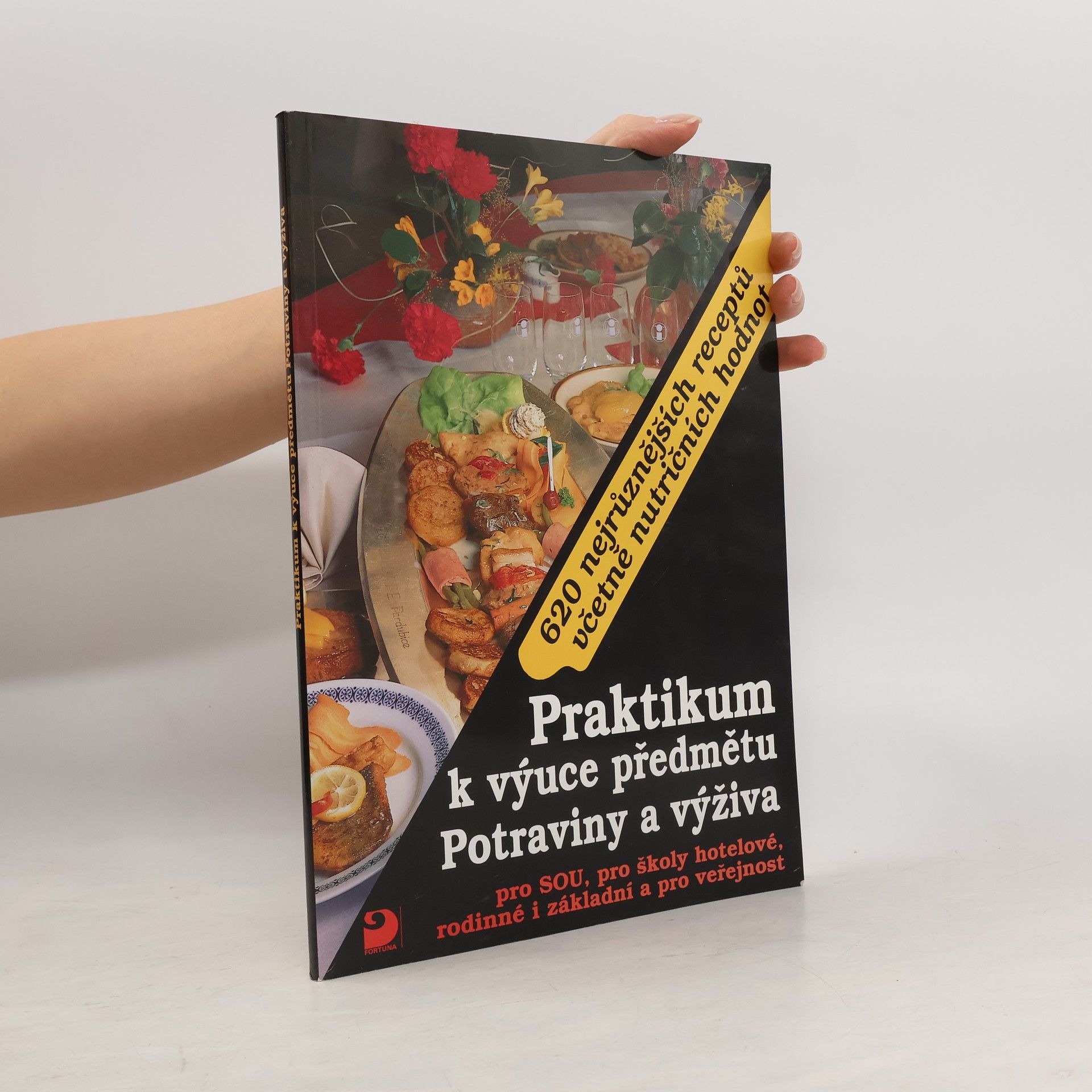 Jana Kolaříková Praktikum k výuce předmětu Potraviny a výživa pro SOU, pro školy hotelové, rodinné i základní a pro veřejnost : 620 nejrůznějších receptů včetně nutričních hodnot