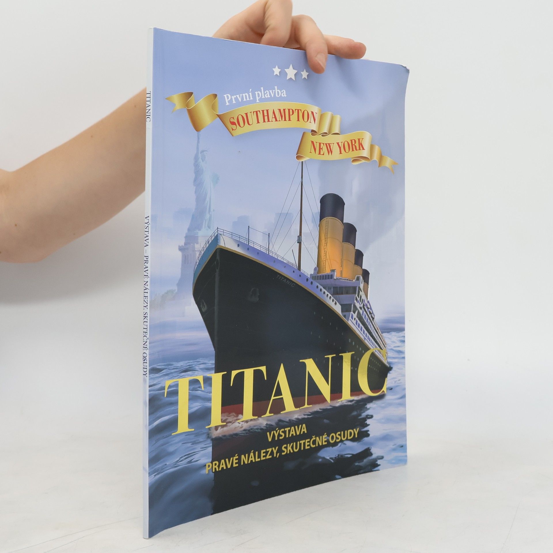 AA.VV. Titanic. Výstava pravé nálezy, skutečné osudy