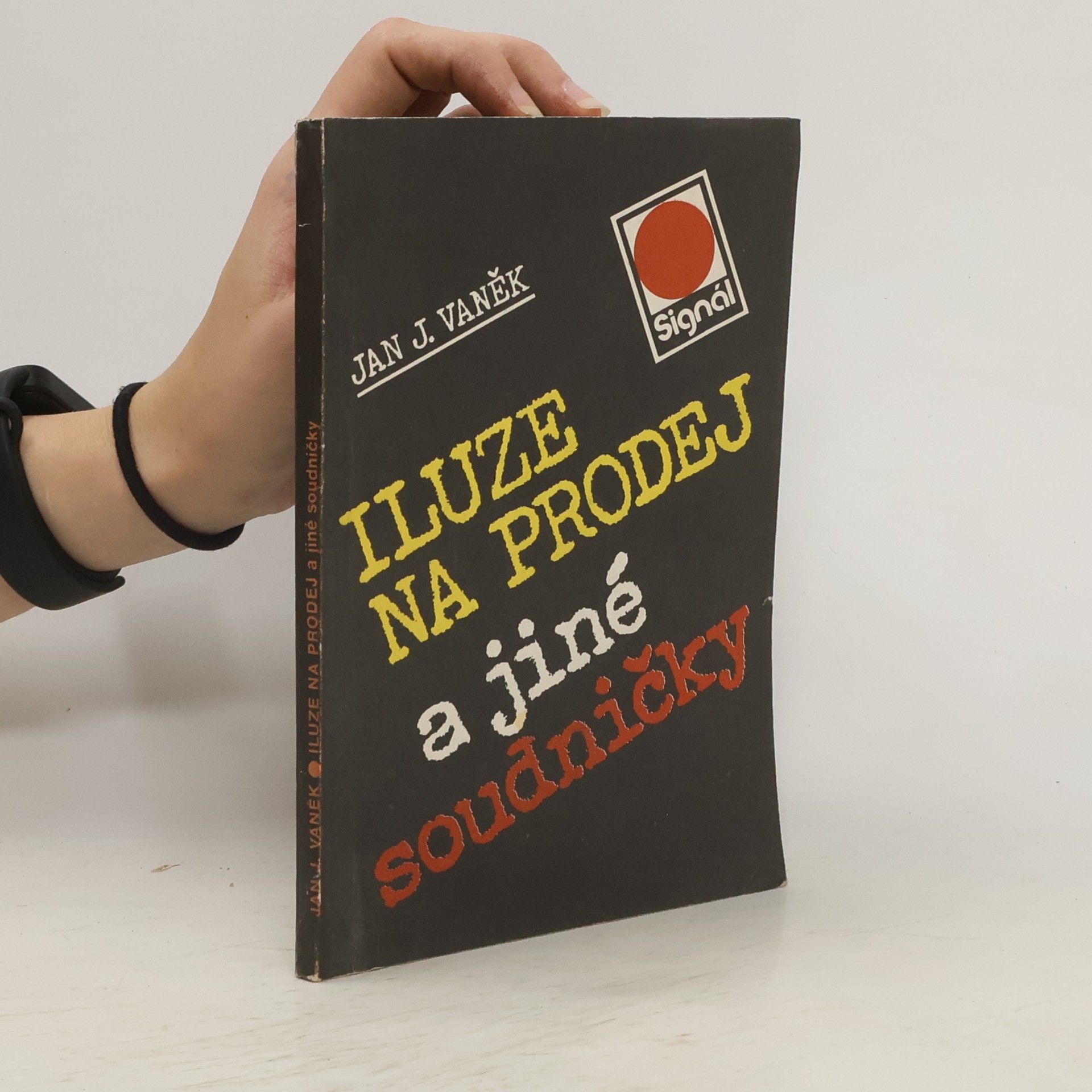 Jan J. Vaněk Iluze na prodej a jiné soudničky