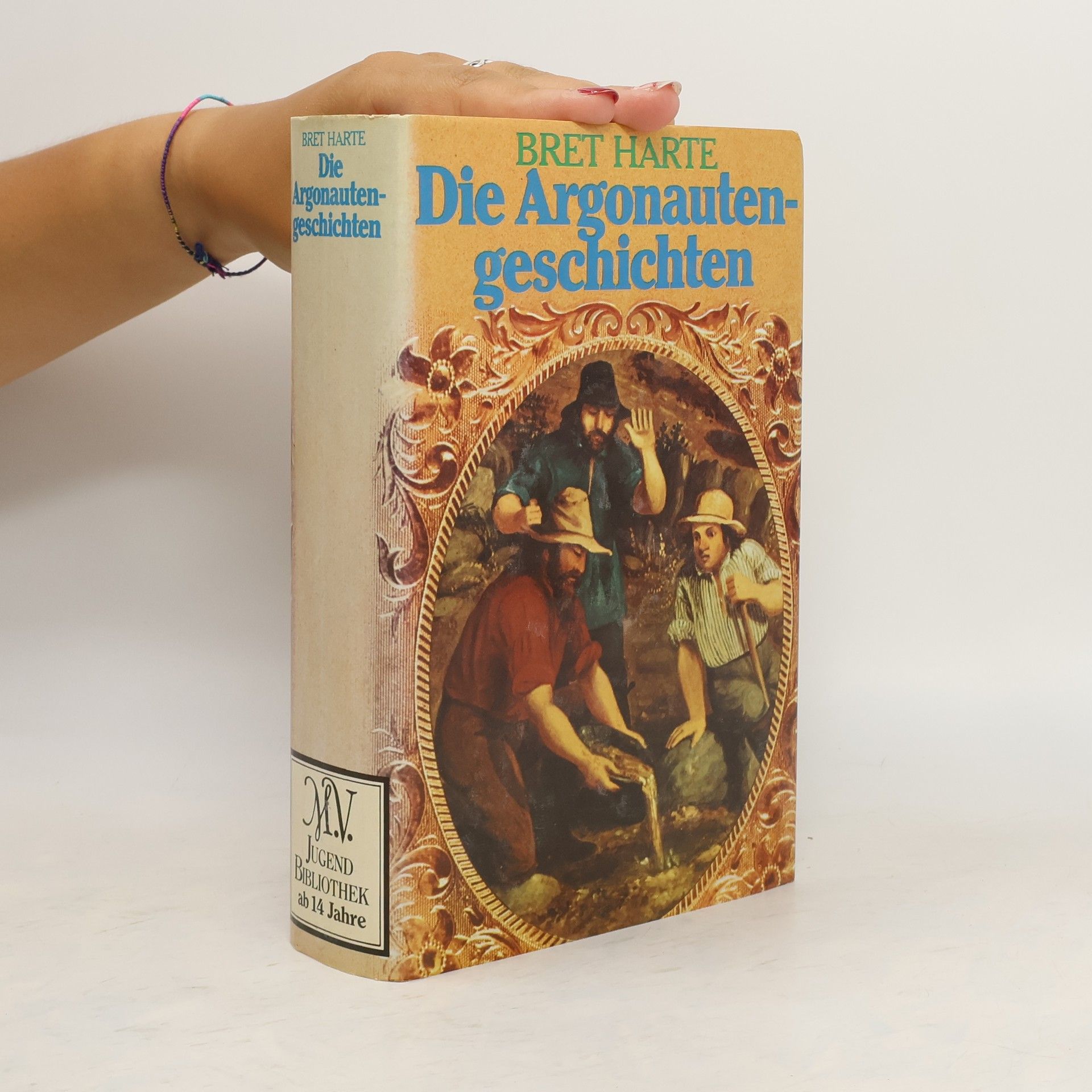 Francis Bret Harte Die Argonautengeschichten