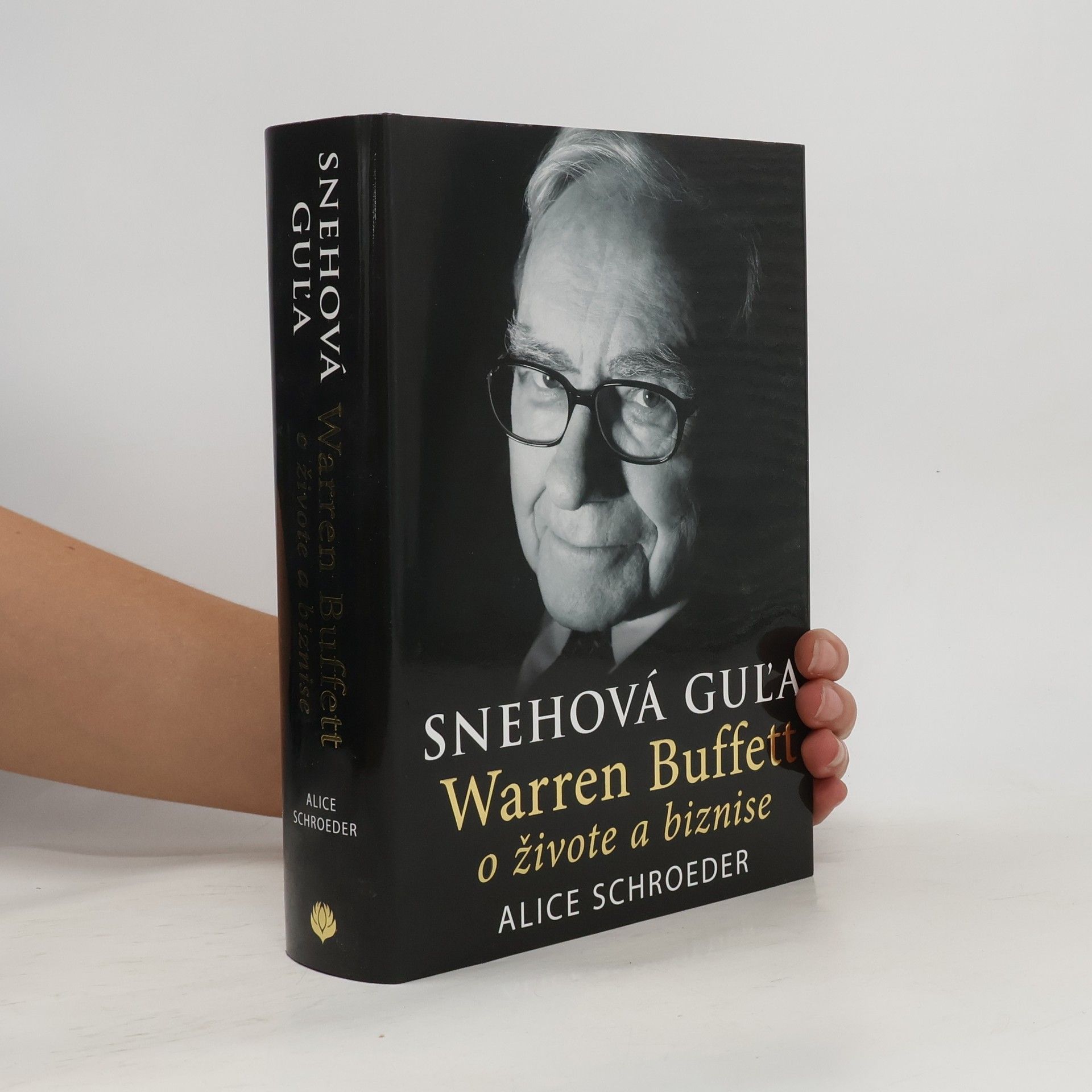 Alice Schroeder Snehová guľa, Warren Buffett o živote a biznise