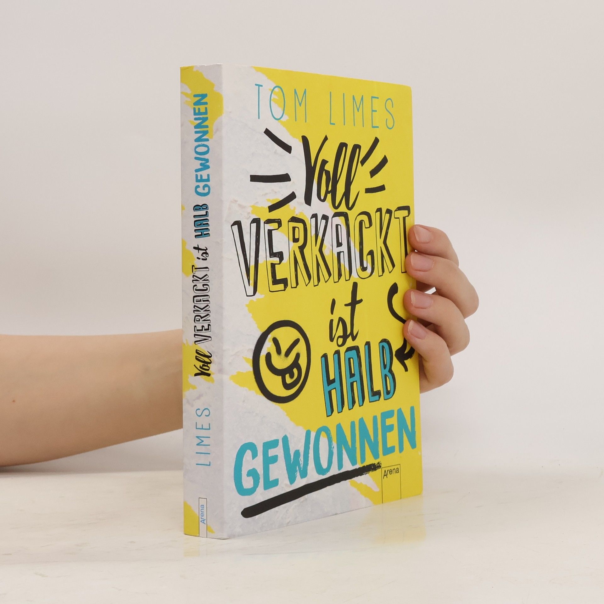 Tom Limes Voll verkackt ist halb gewonnen