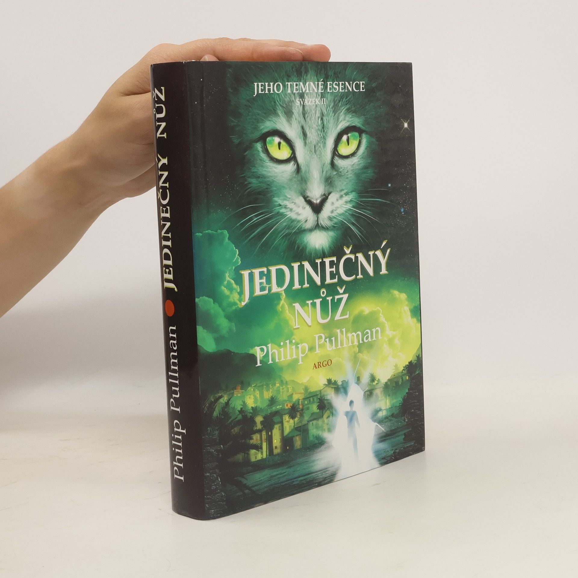 Philip Pullman Jeho temné esence. Jedinečný nůž. II. díl