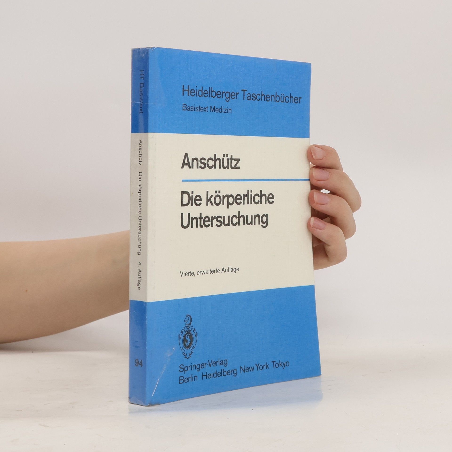 Felix Anschütz Die körperliche Untersuchung