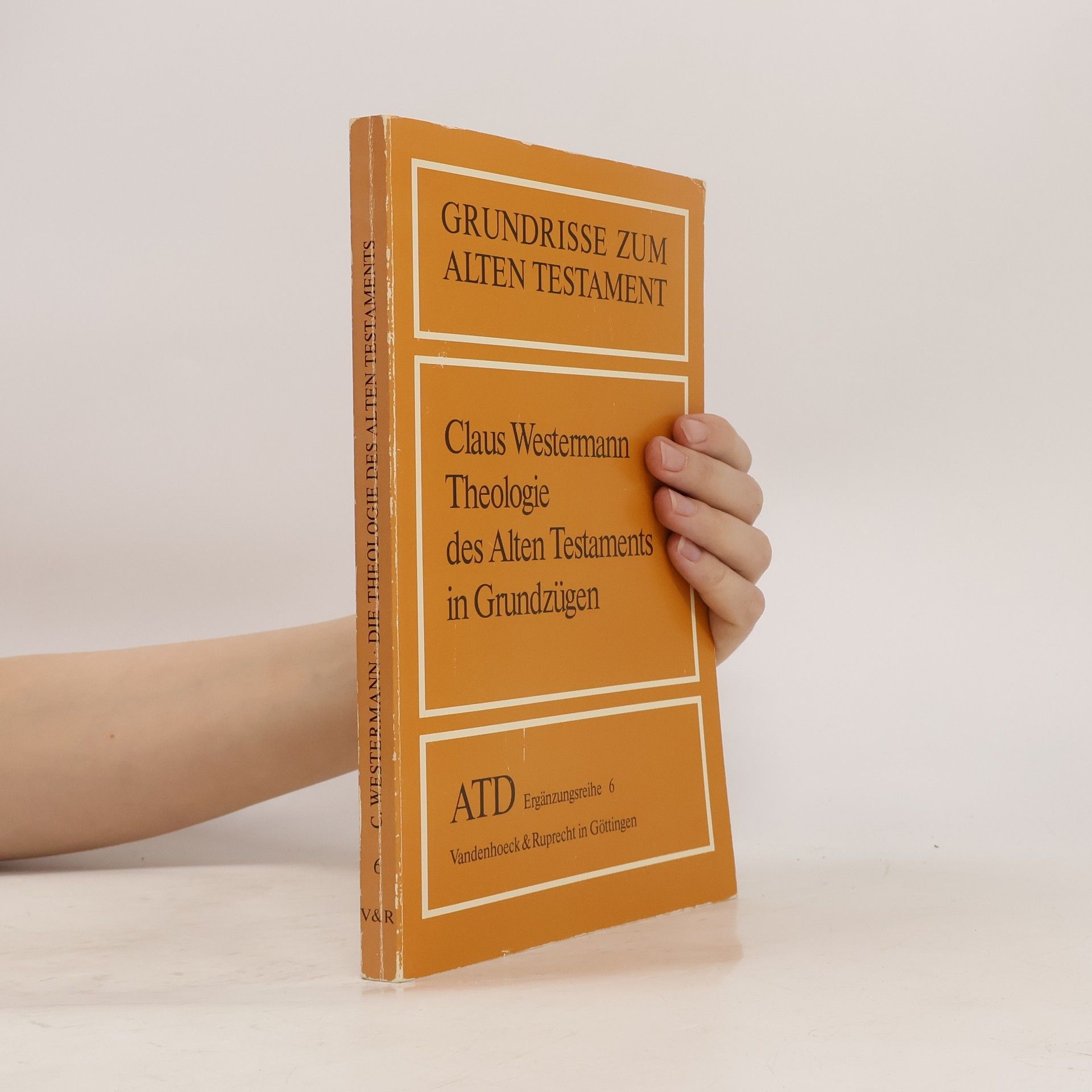 Claus Westermann Theologie des Alten Testaments in Grundzügen