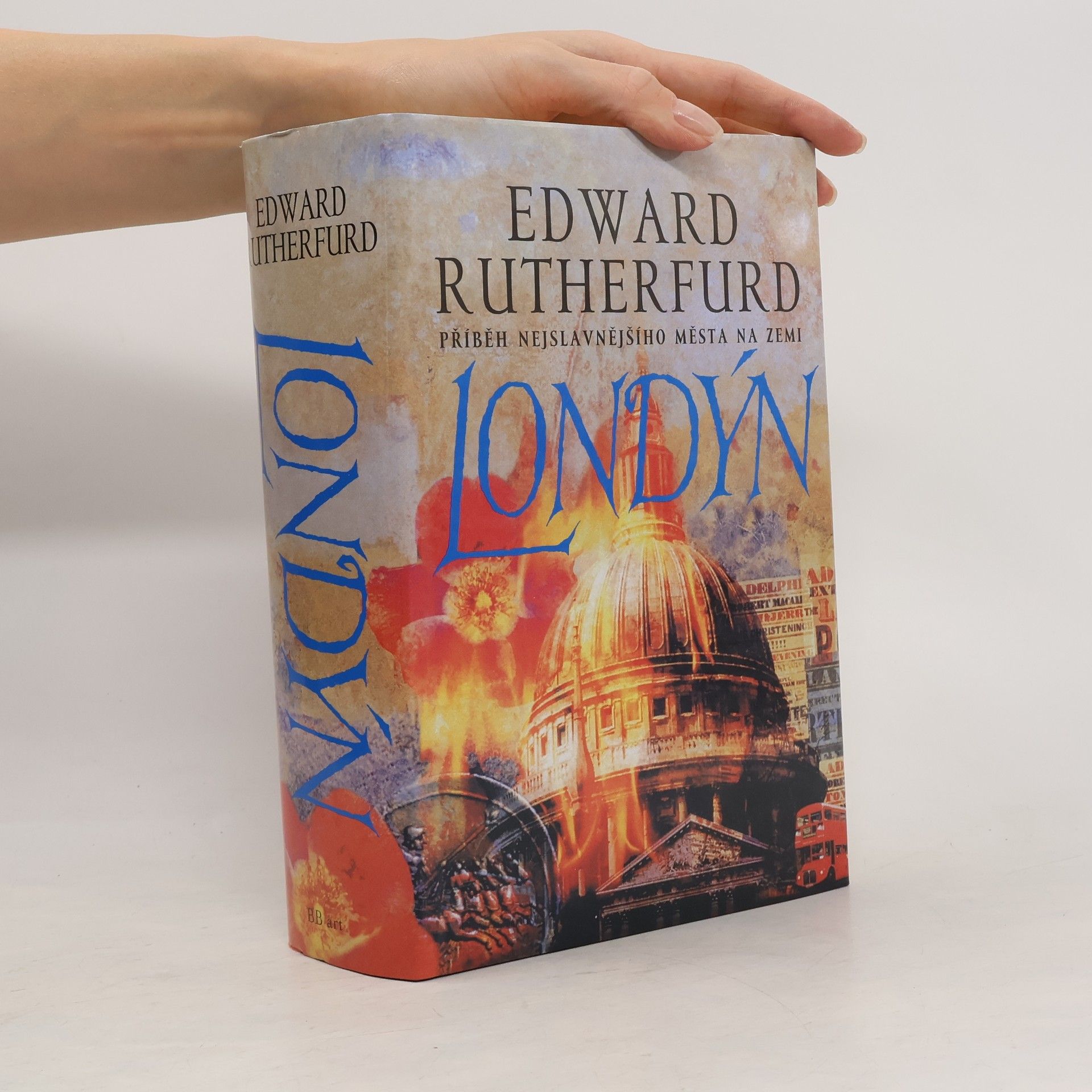Edward Rutherfurd Londýn. Příběh nejslavnějšího města na zemi
