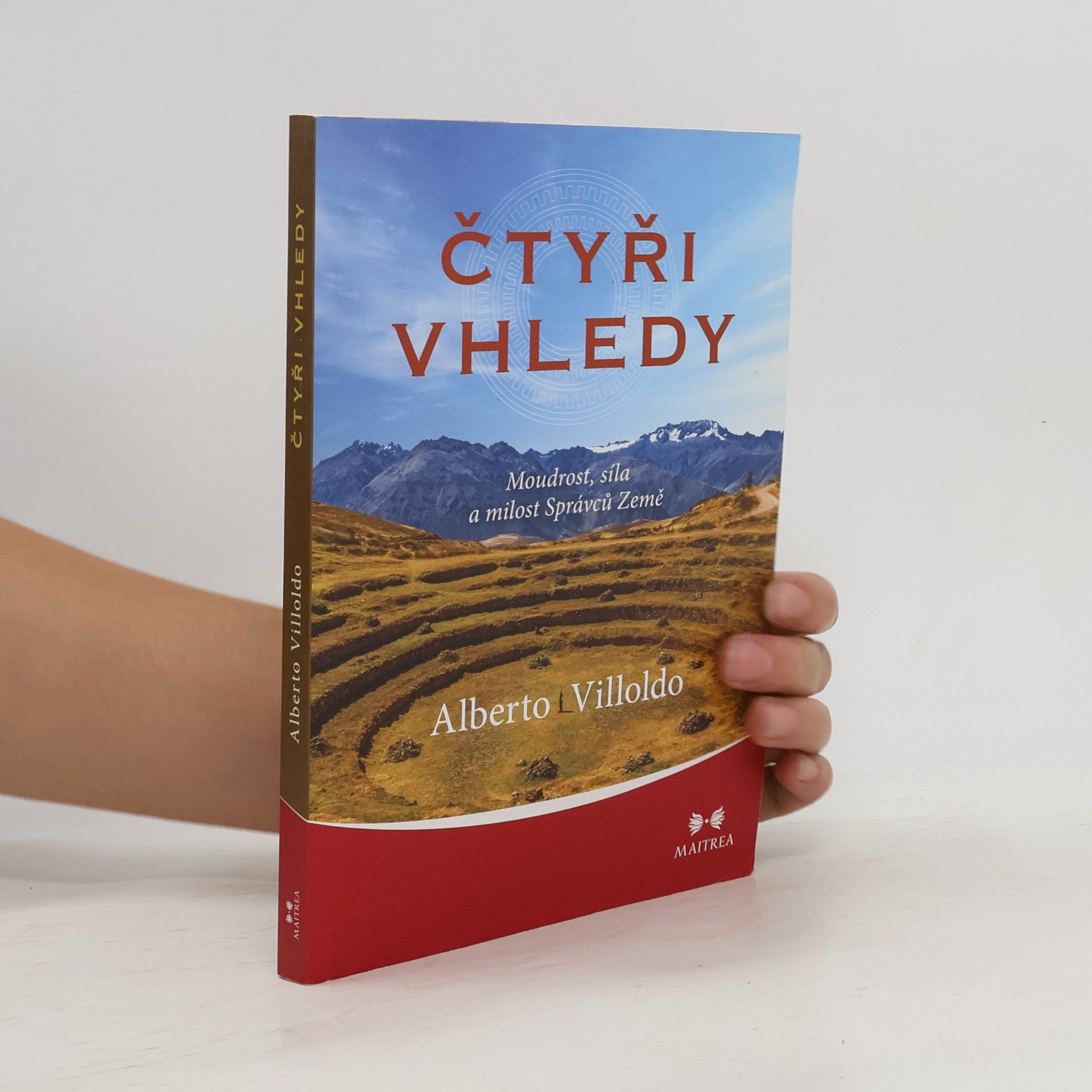 Alberto Villoldo Čtyři vhledy: Moudrost, síla a milost Správců Země