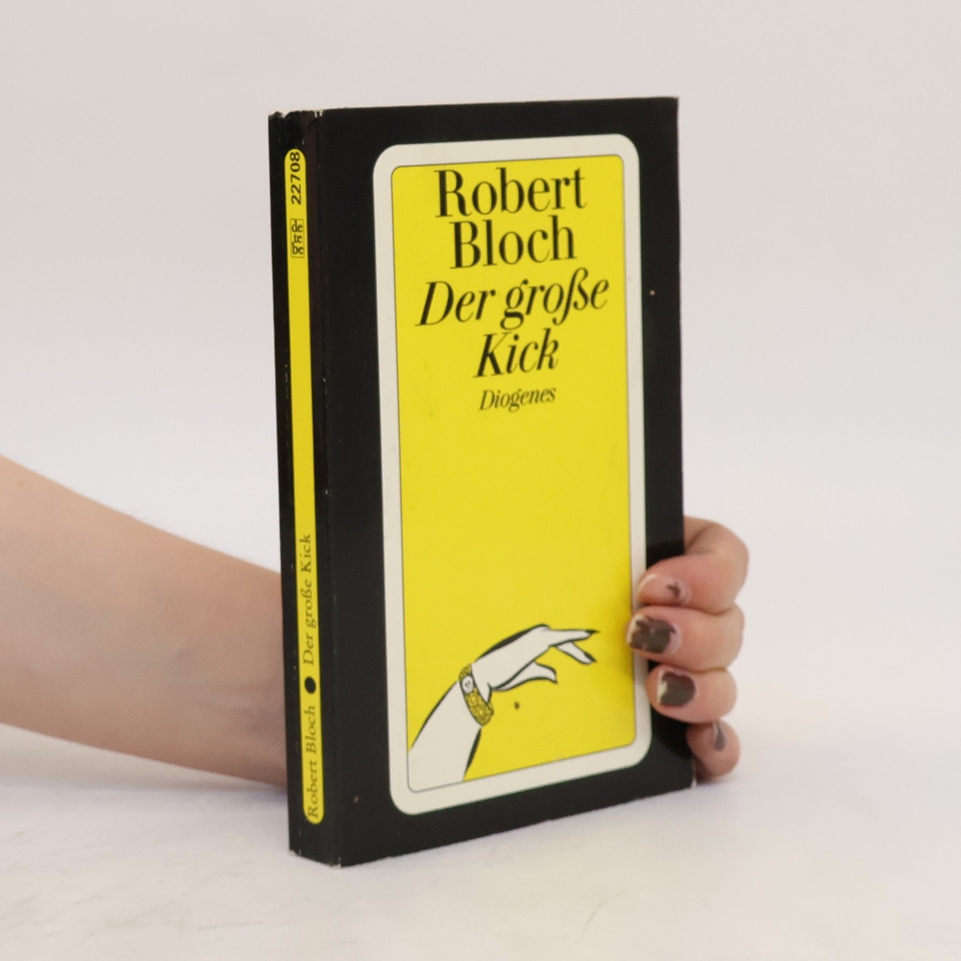 Robert Bloch Der große Kick. Geschichten