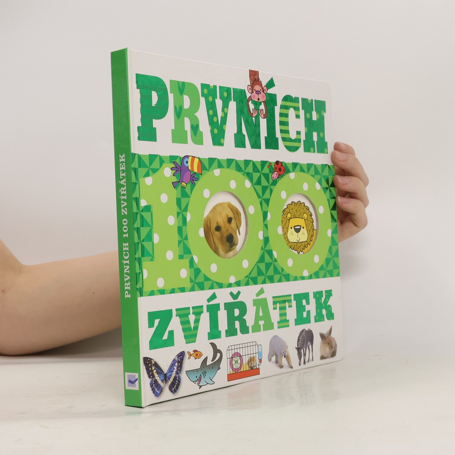 Autorenkollektiv Prvních 100 zvířátek