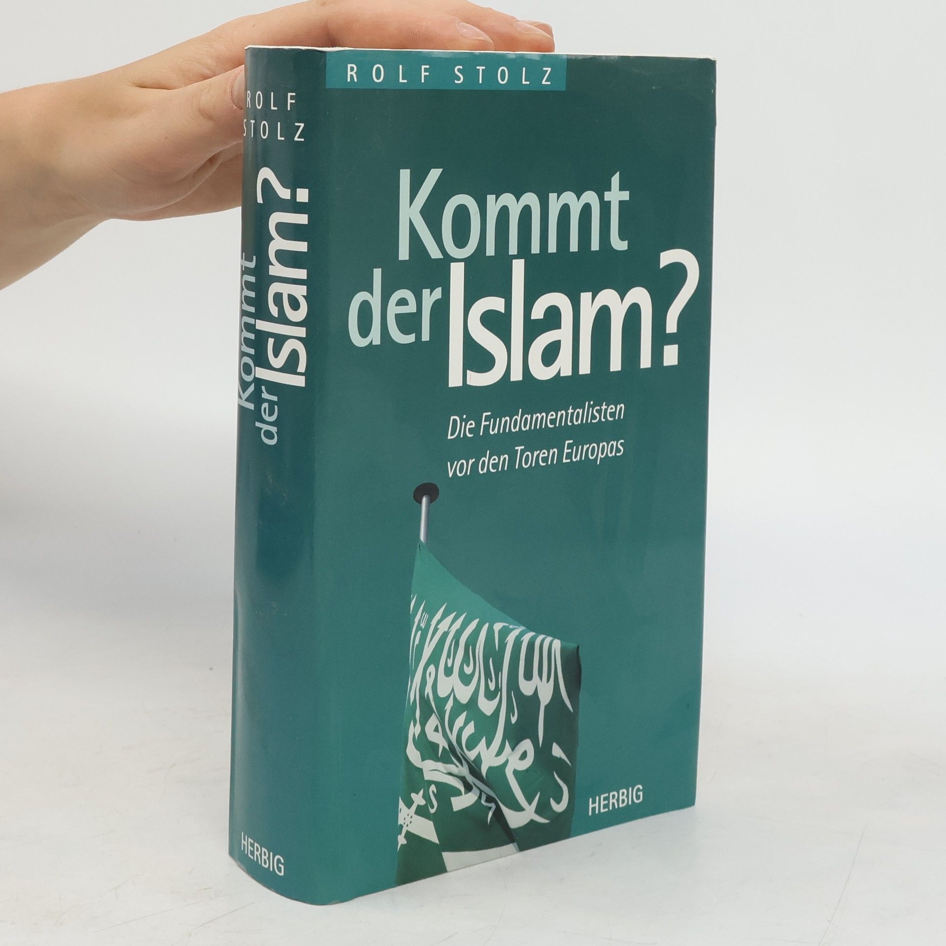 Rolf Stolz Kommt der Islam?