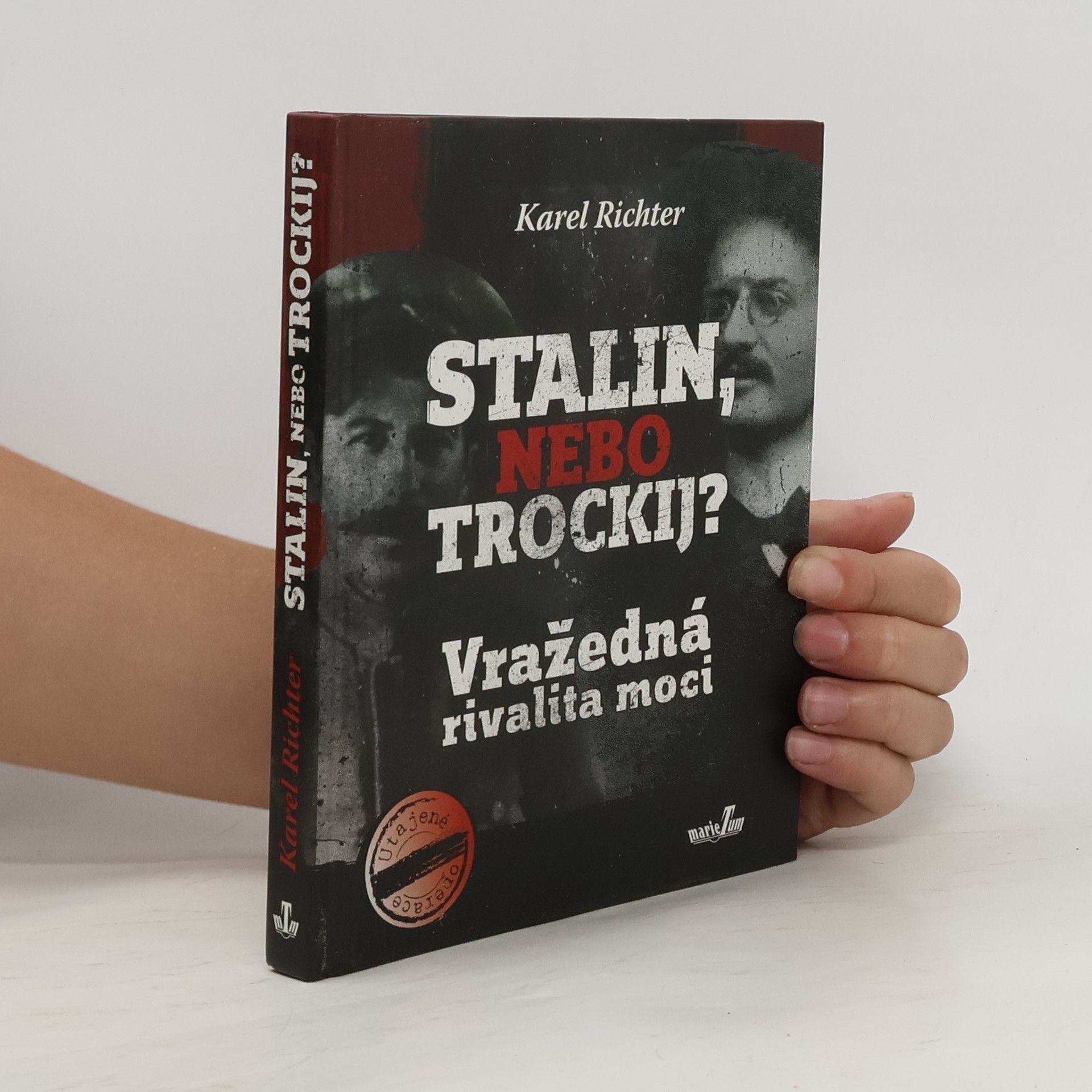 Karel Richter Stalin, nebo Trockij? : vražedná rivalita moci