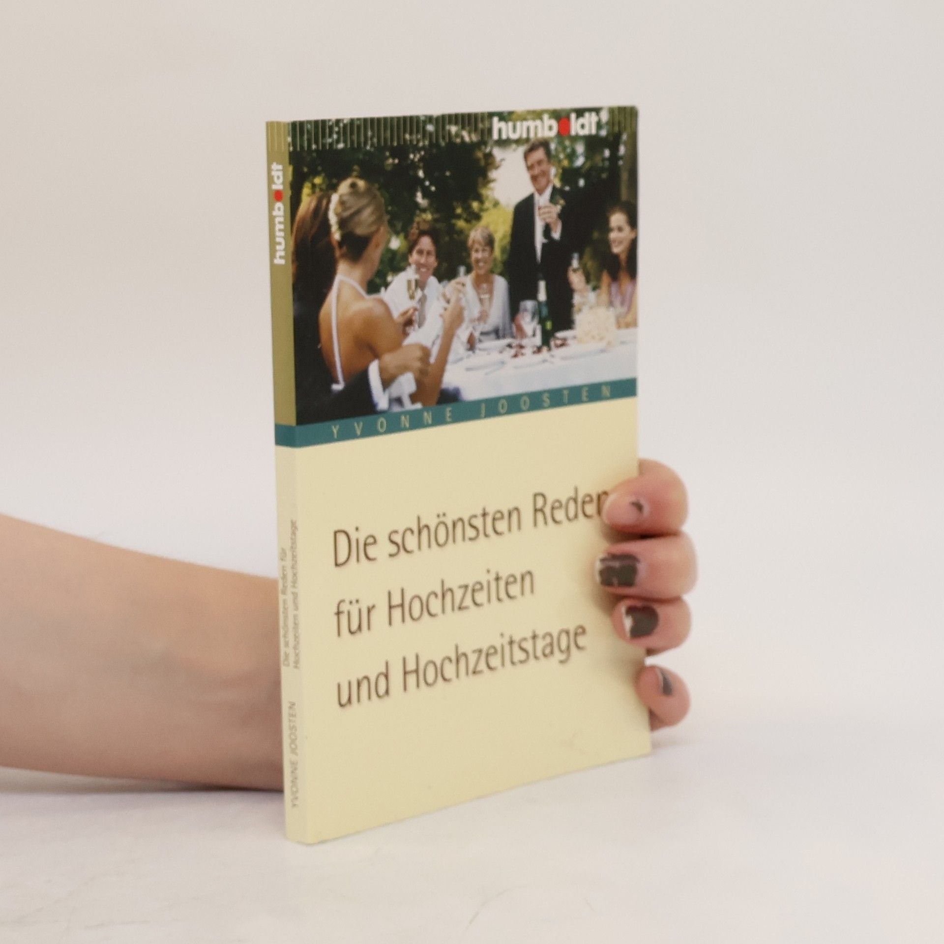 Yvonne Joosten Die schönsten Reden für Hochzeiten und Hochzeitstage