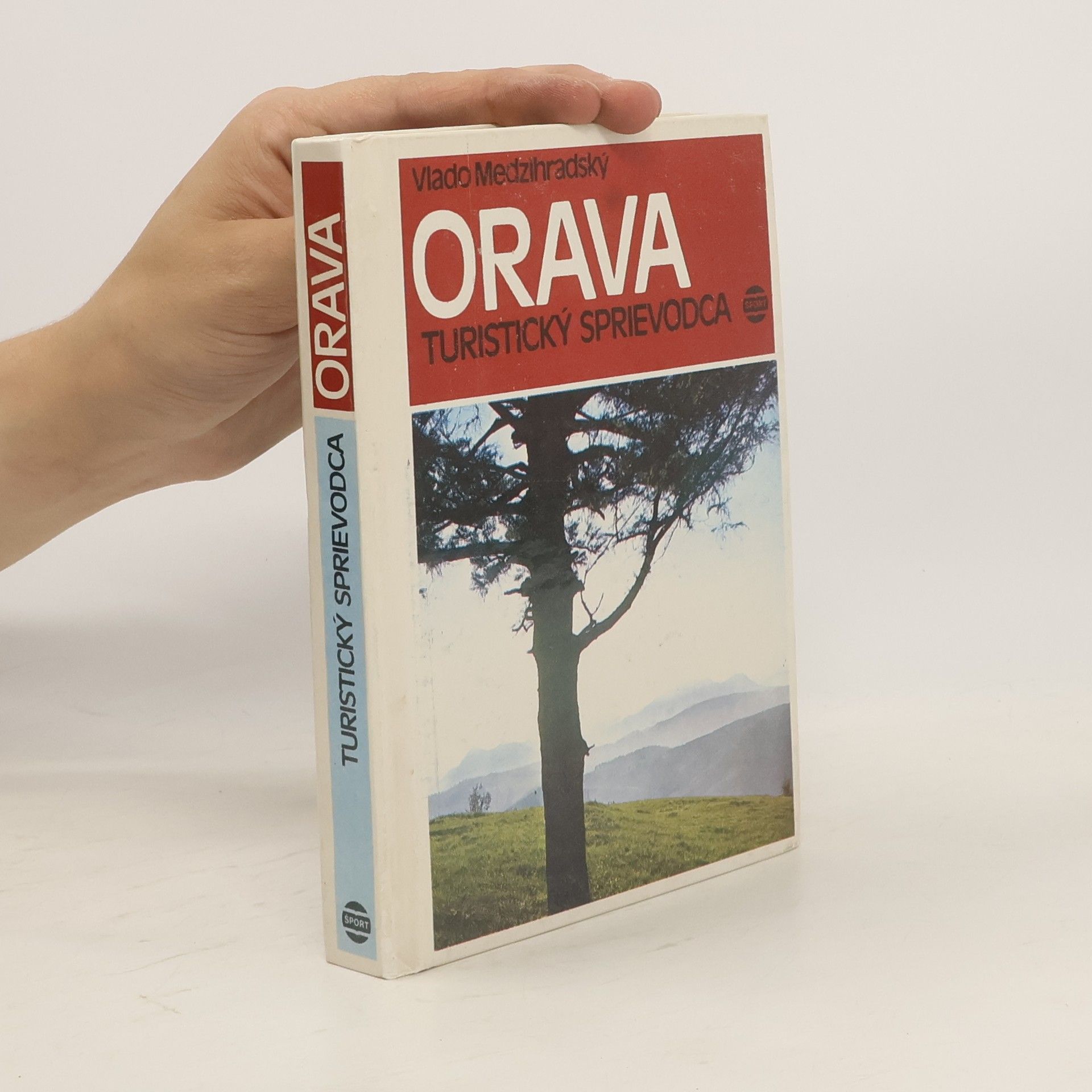 Vlado Medzihradský Orava. Turistický sprievodca