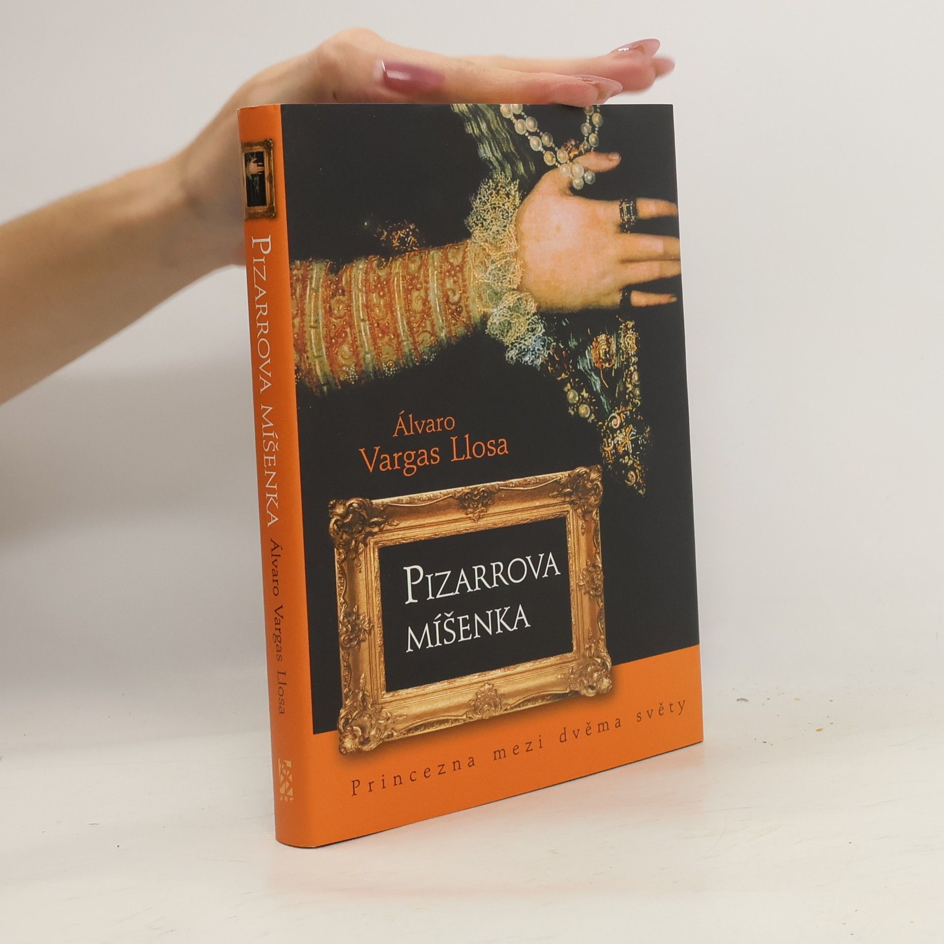 Álvaro Vargas Llosa Pizarrova míšenka. Princezna mezi dvěma světy