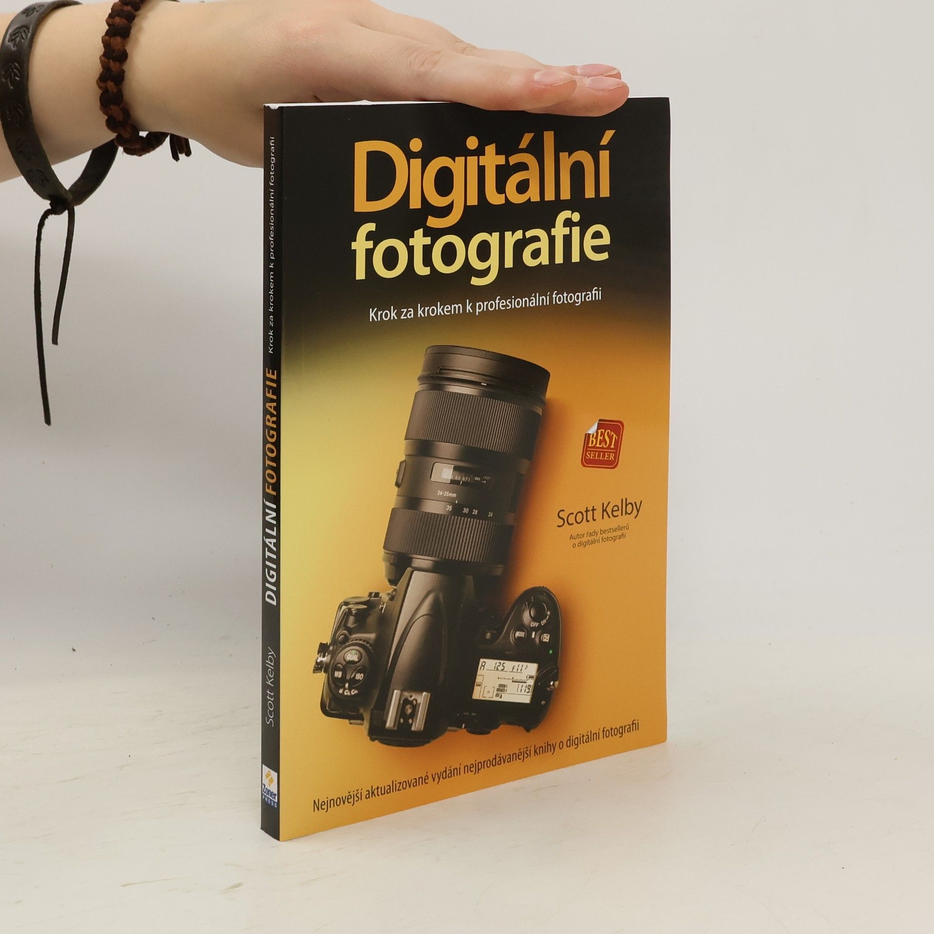 Scott Kelby Digitální fotografie: Krok za krokem k profesionální fotografii